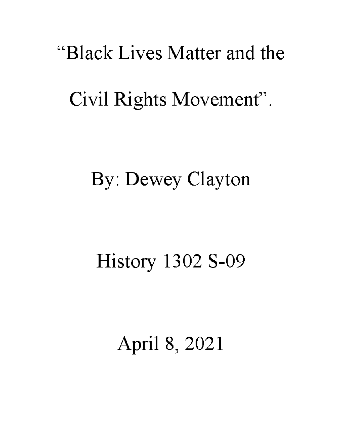 Black Lives Matter and the Civil Rights Movement history essay - “Black ...