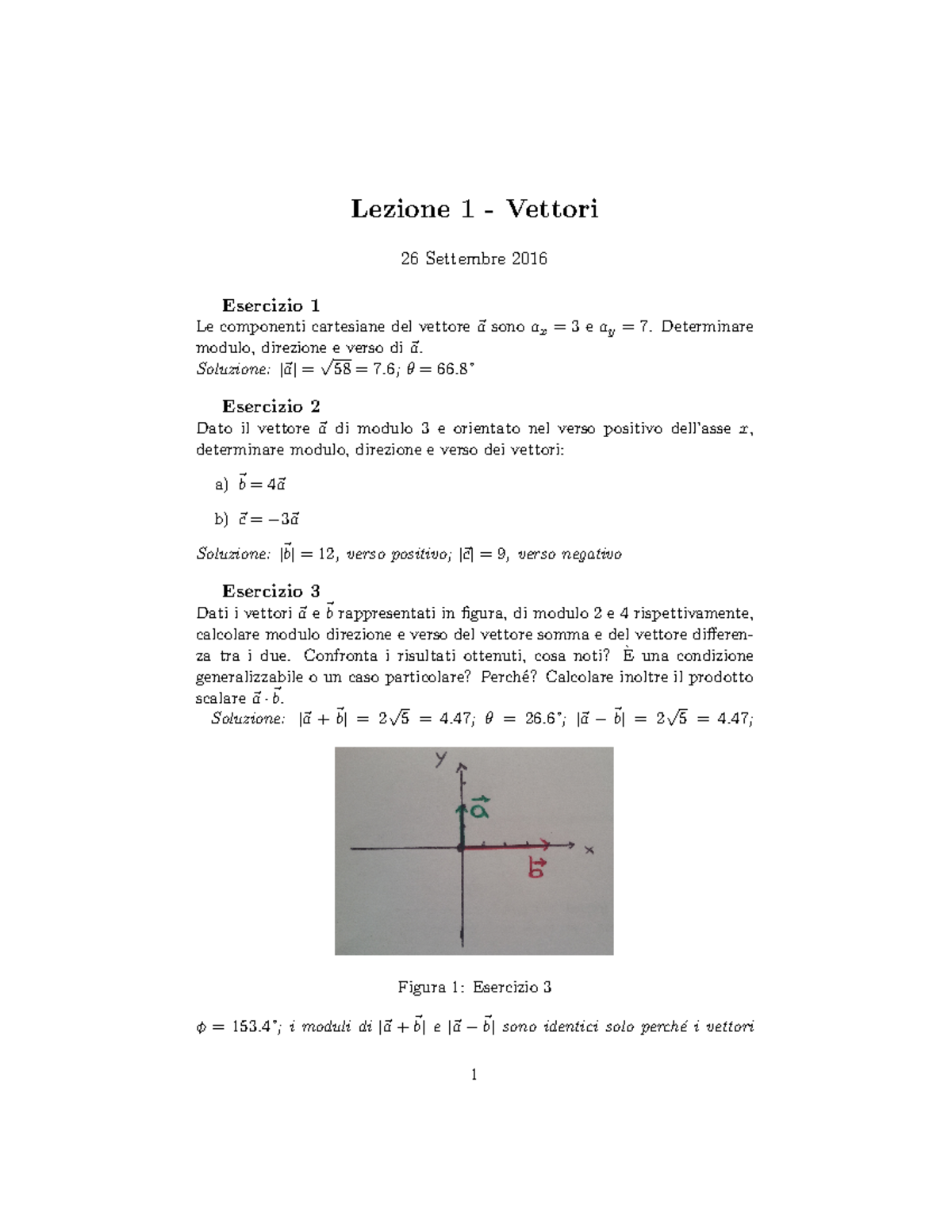 Esercizi Vettori - Lezione 1 - Vettori 26 Settembre 2016 Esercizio 1 Le ...