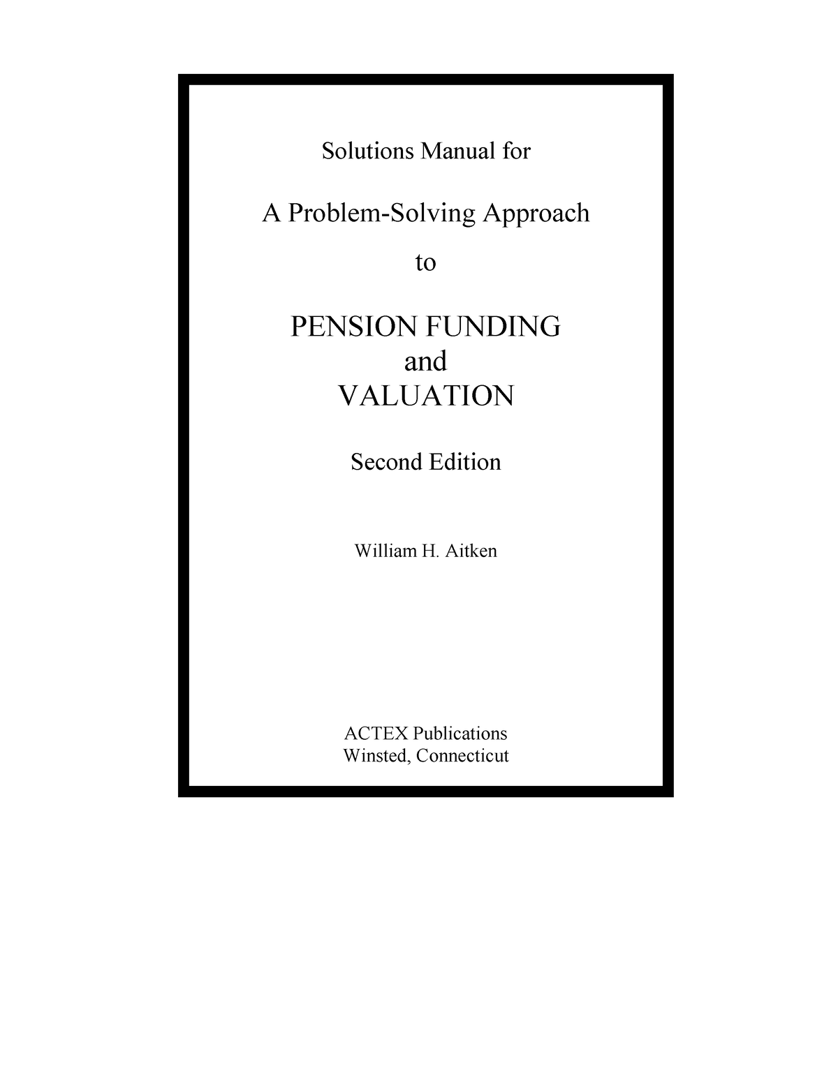 a problem solving approach to pension funding and valuation