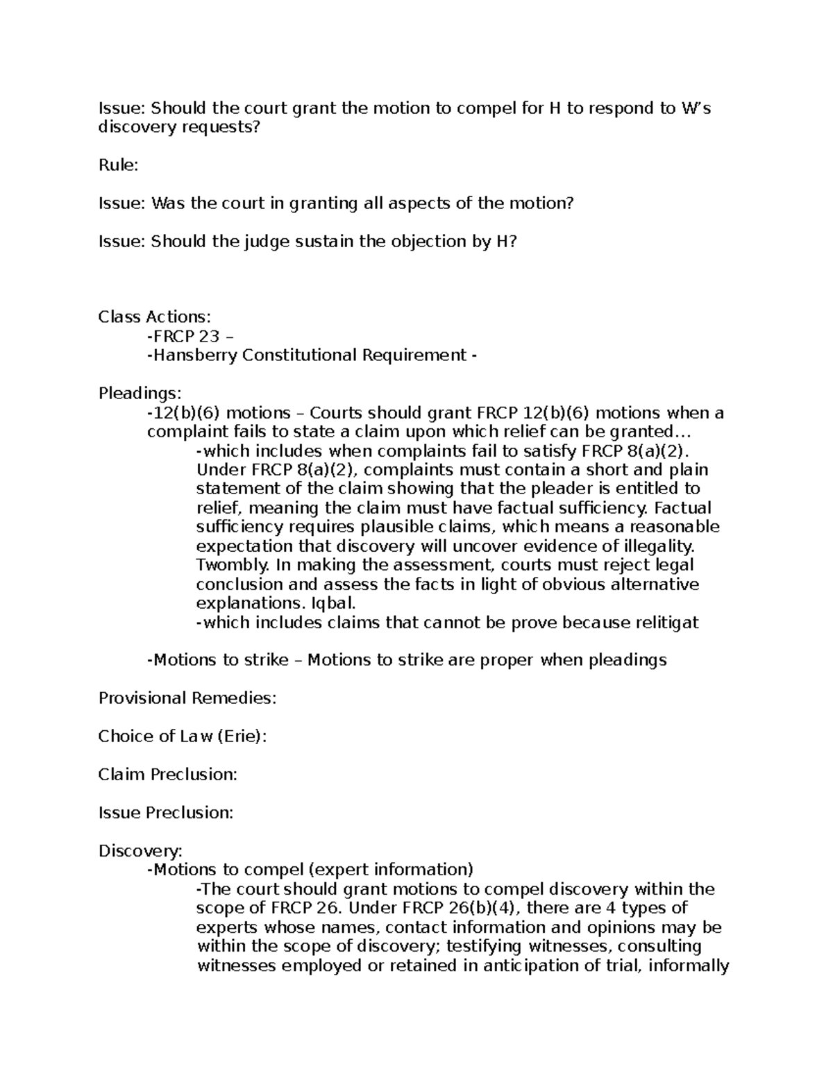 Rule statements - Issue: Should the court grant the motion to compel ...