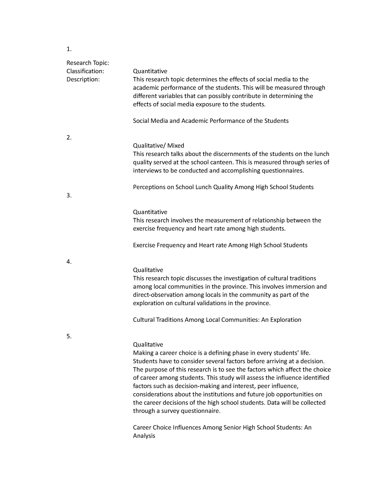 KC BAlong - answers - 1. Research Topic: Classification: Quantitative ...