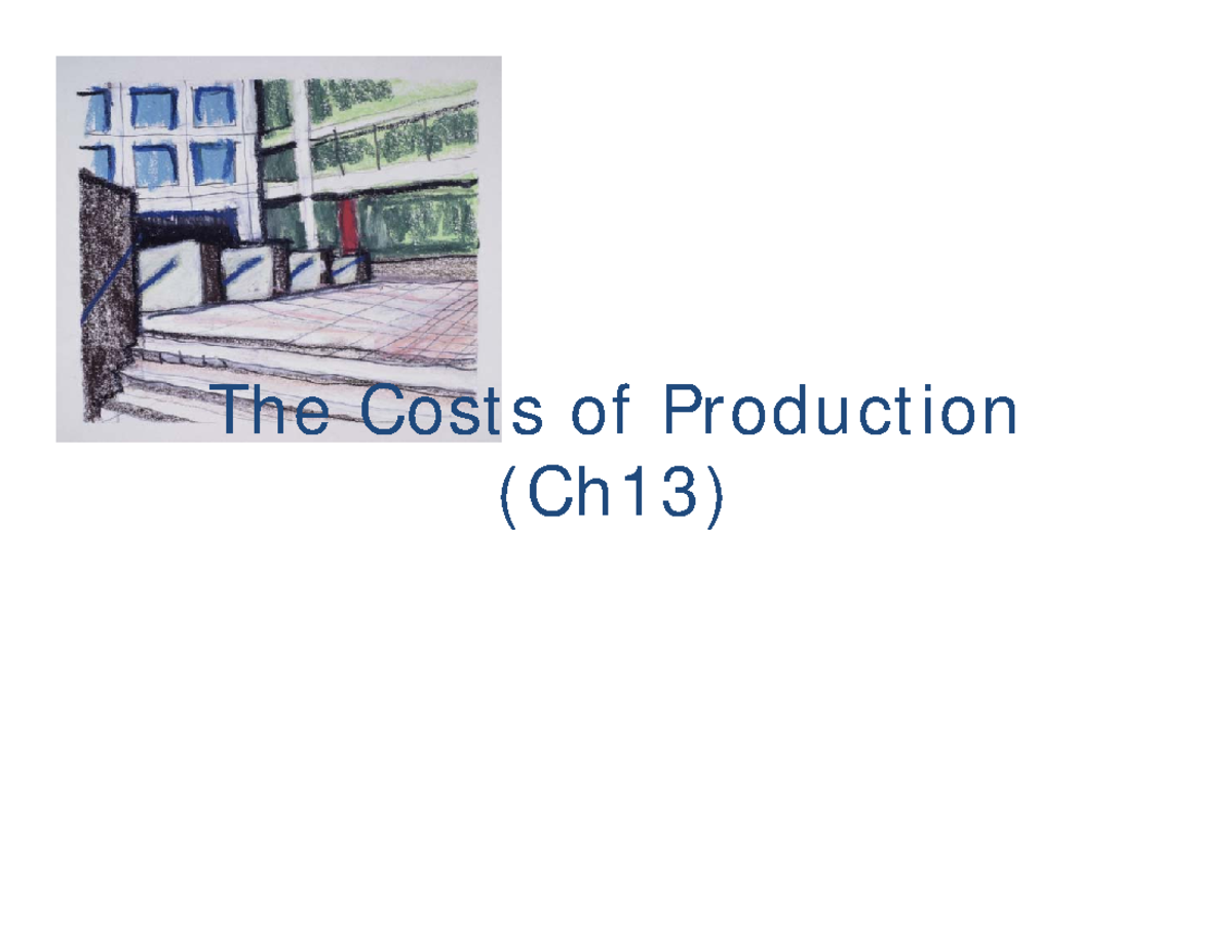 ECON2103 - 8 The Costs Of Production (Ch13) - The Cost S Of Product Ion ...