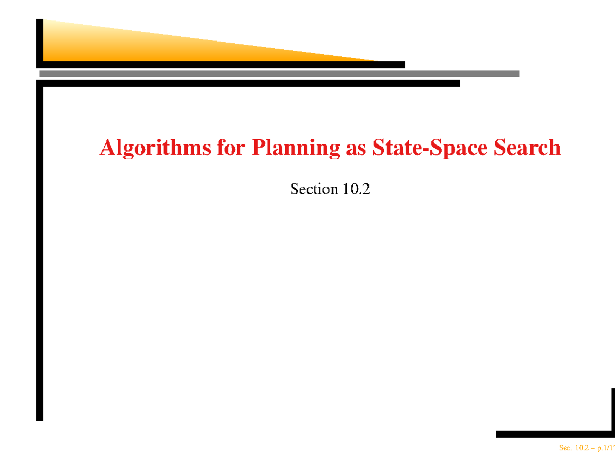 Algorithms for plannin as State-Space Search - Algorithms for Planning ...