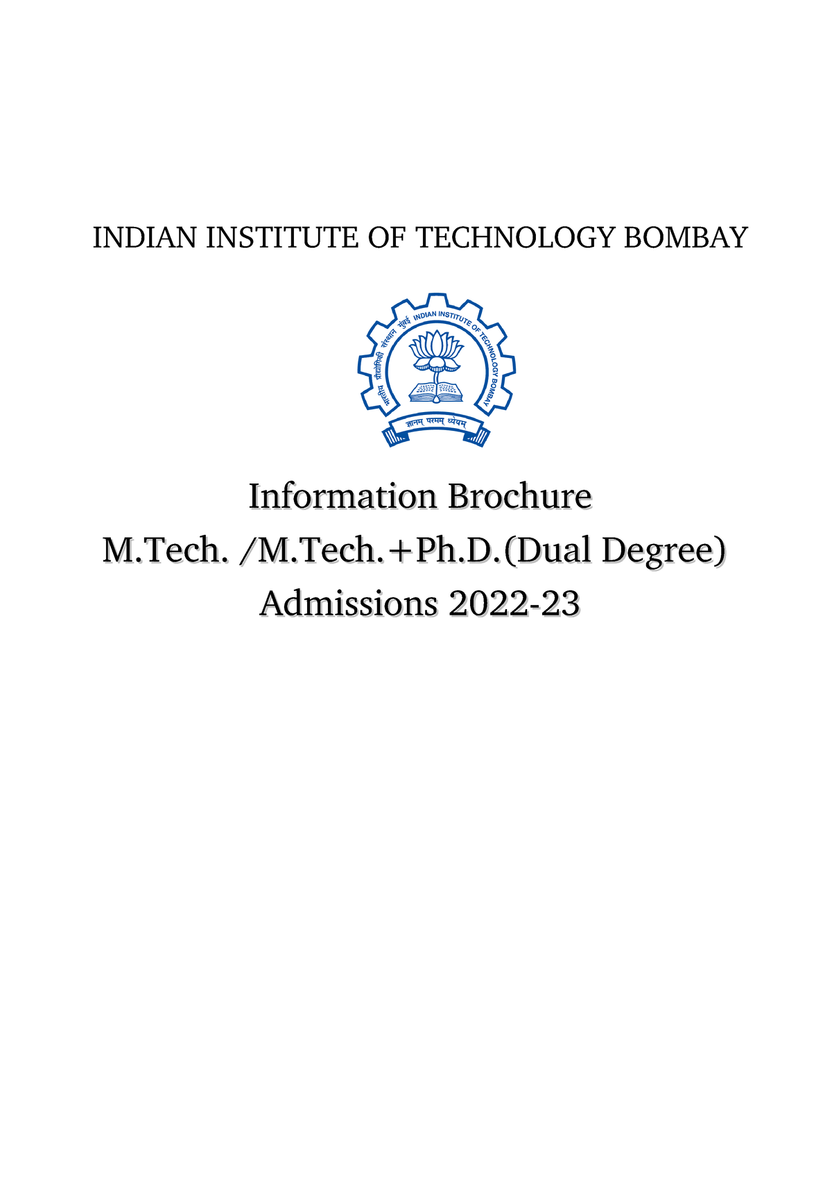 IIT Bombay Information Brochure INDIAN INSTITUTE OF TECHNOLOGY BOMBAY