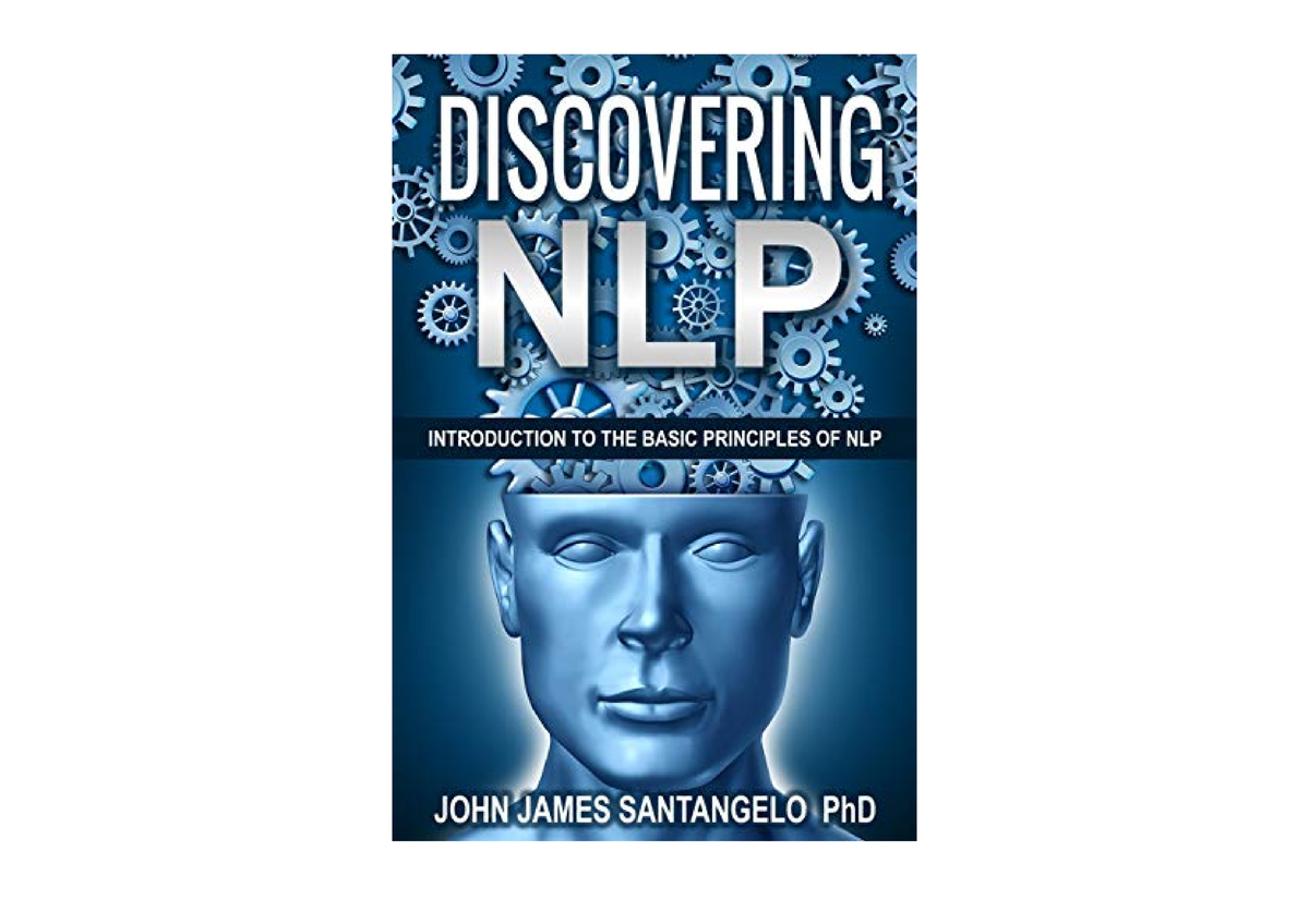 Ebook Download Discovering NLP Introduction To The Basic Principles Of ...