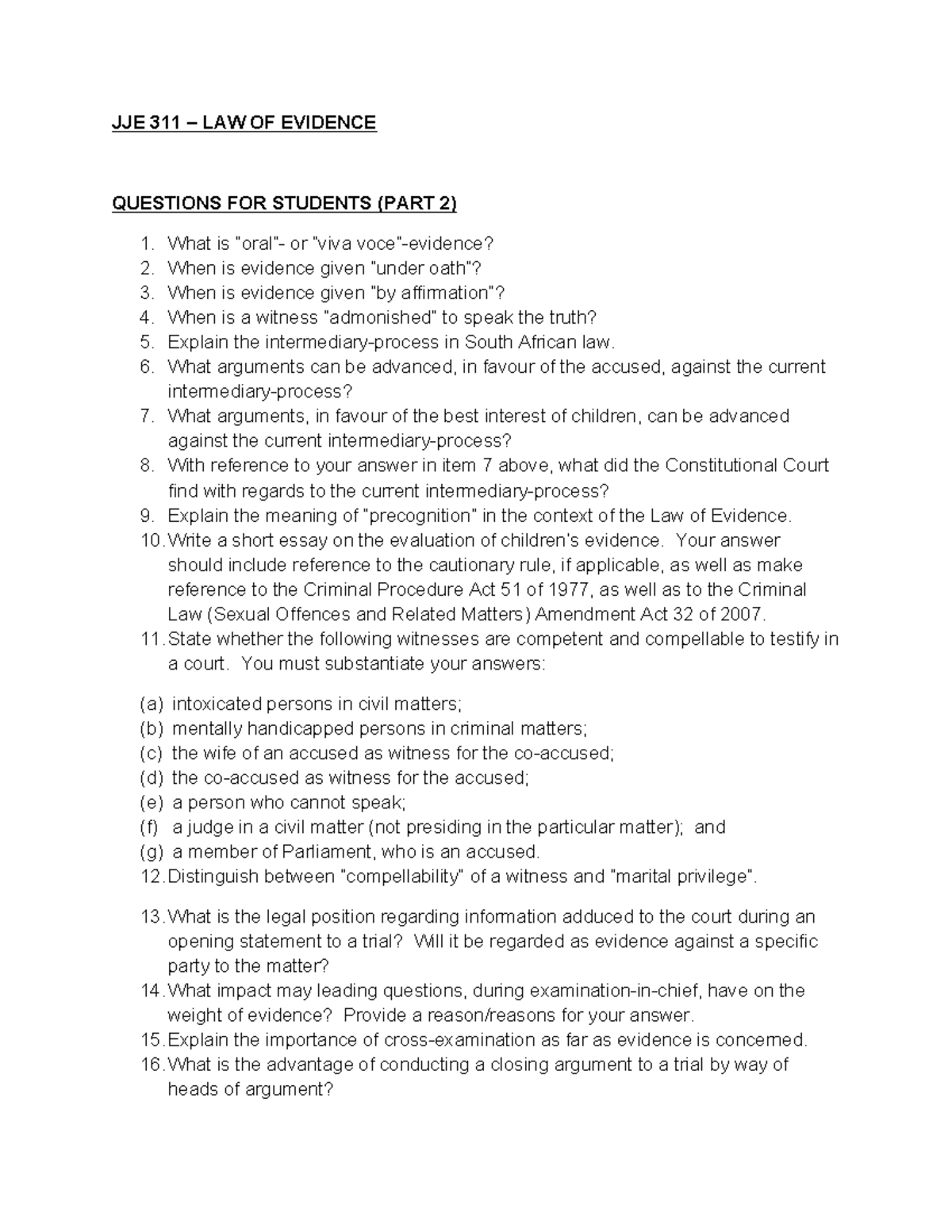 Revision questions 2 JJE 311 LAW OF EVIDENCE QUESTIONS FOR STUDENTS (PART 2) What is “oral