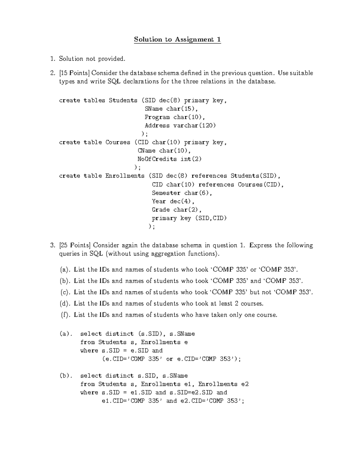 Sol1 - Solution To Assignment 1 Solution Not Provided. [15 Points ...