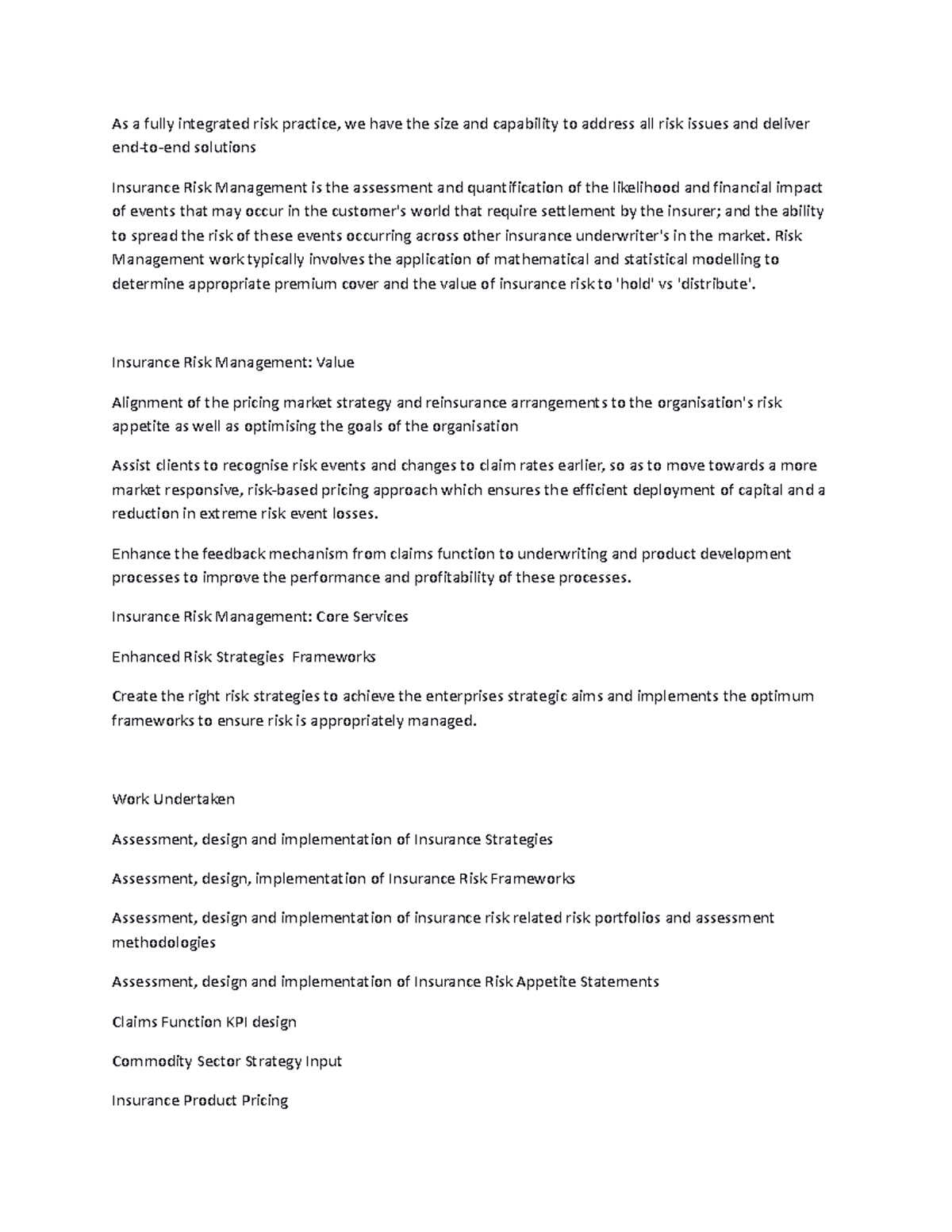 Insurance 5 - good - As a fully integrated risk practice, we have the ...