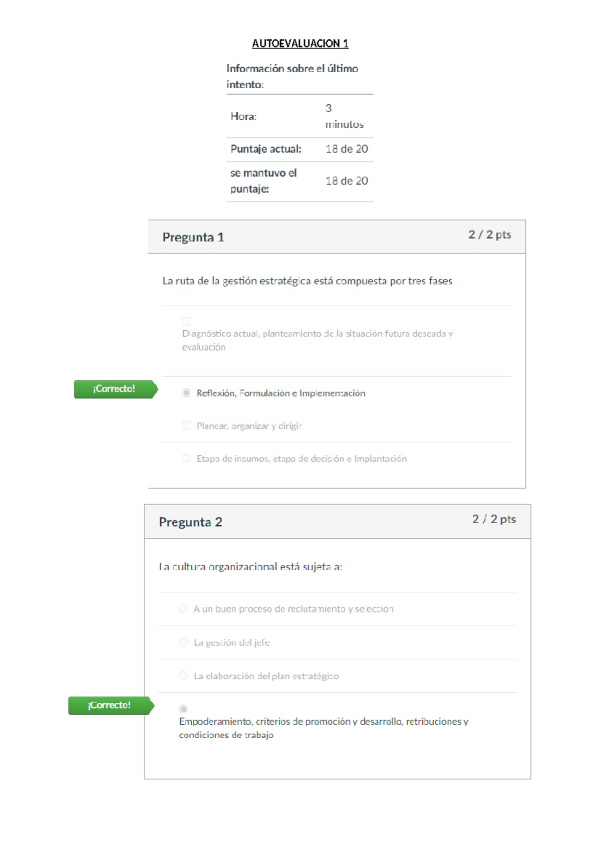 Autoevaluacion 1 - AUTOEVALUACION 1 Información sobre el último intento ...