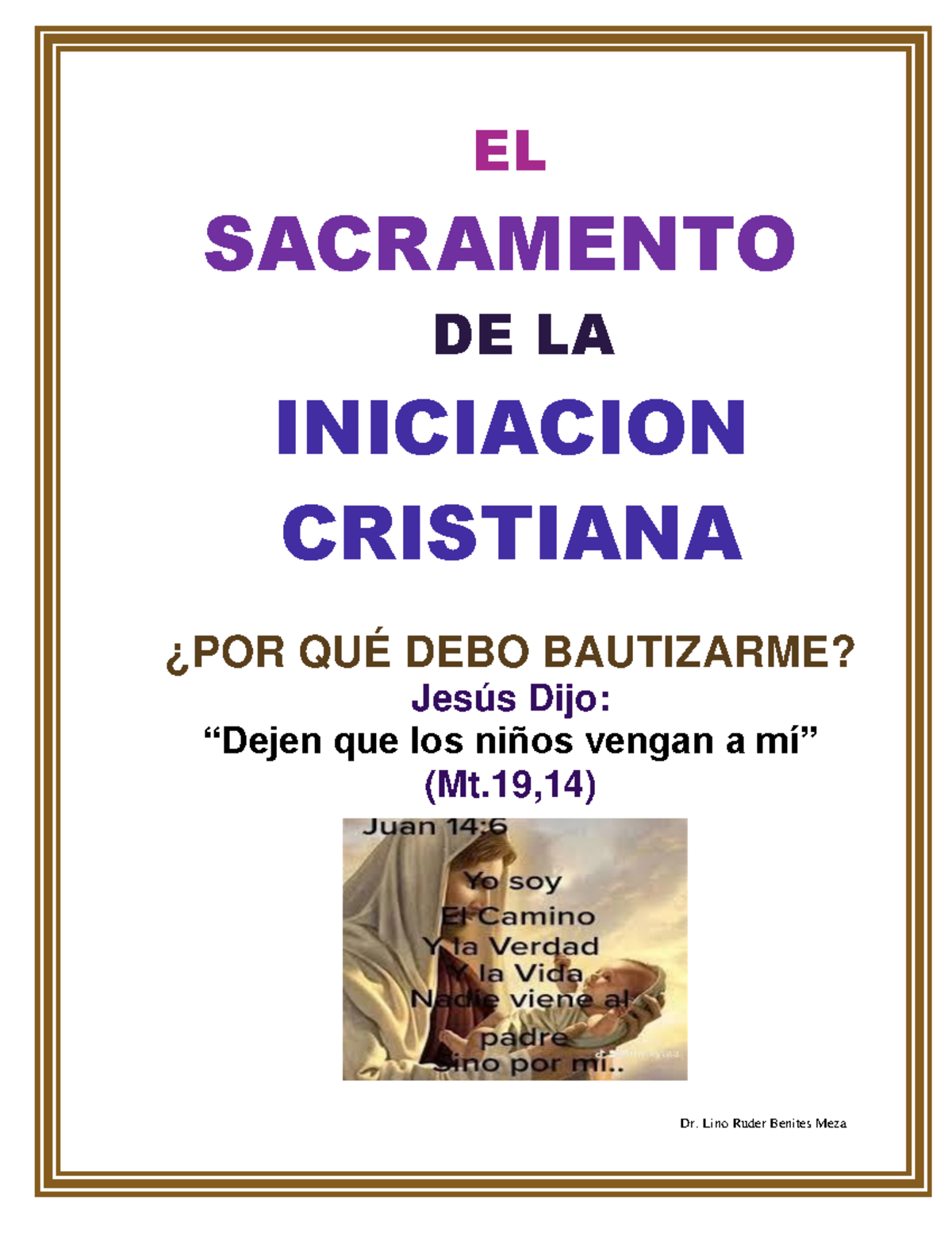 Carpeta DE Bautizo - EL SACR AMENTO DE LA INICIACION CRISTIANA ¿POR QUÉ ...