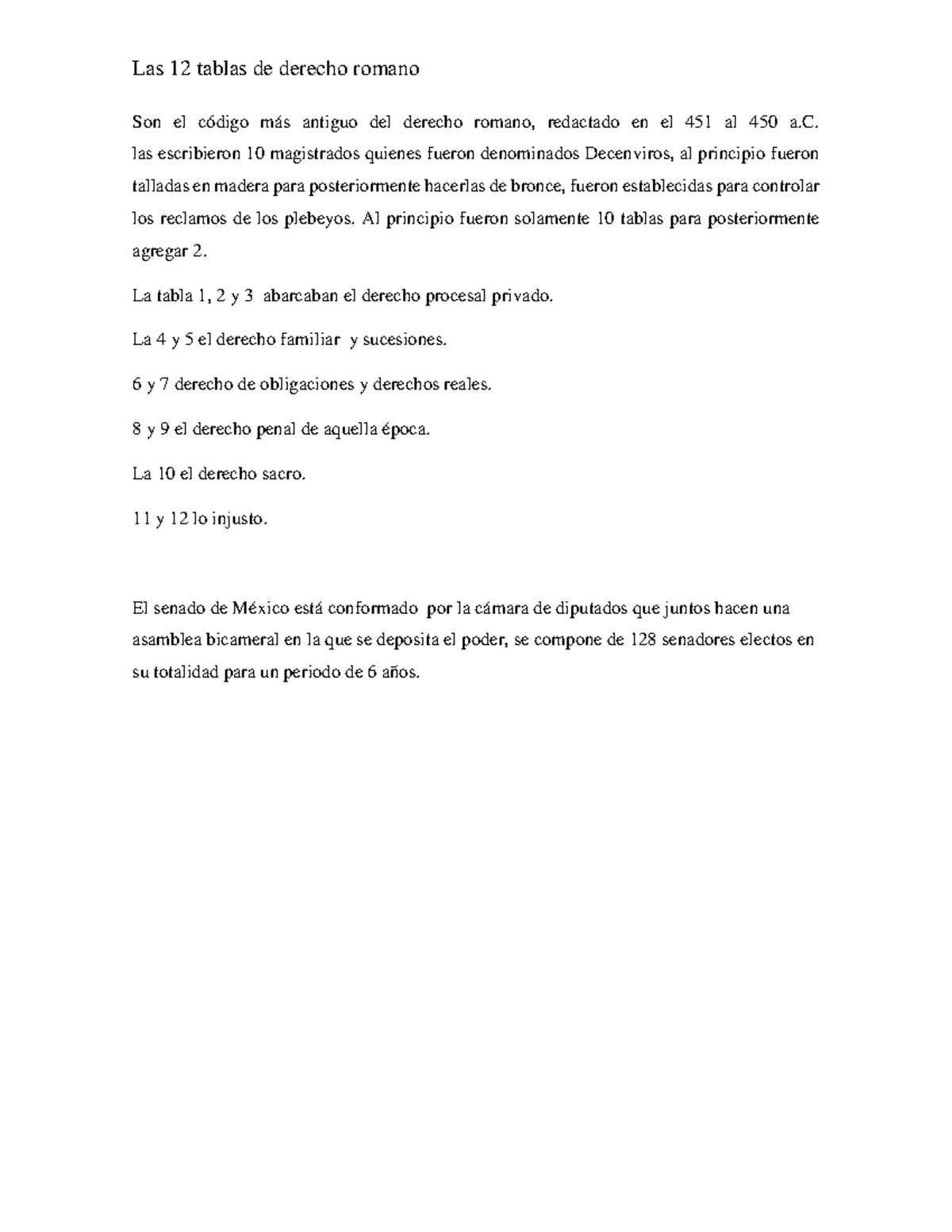 12 tablas Las 12 tablas de derecho romano Son el código más antiguo