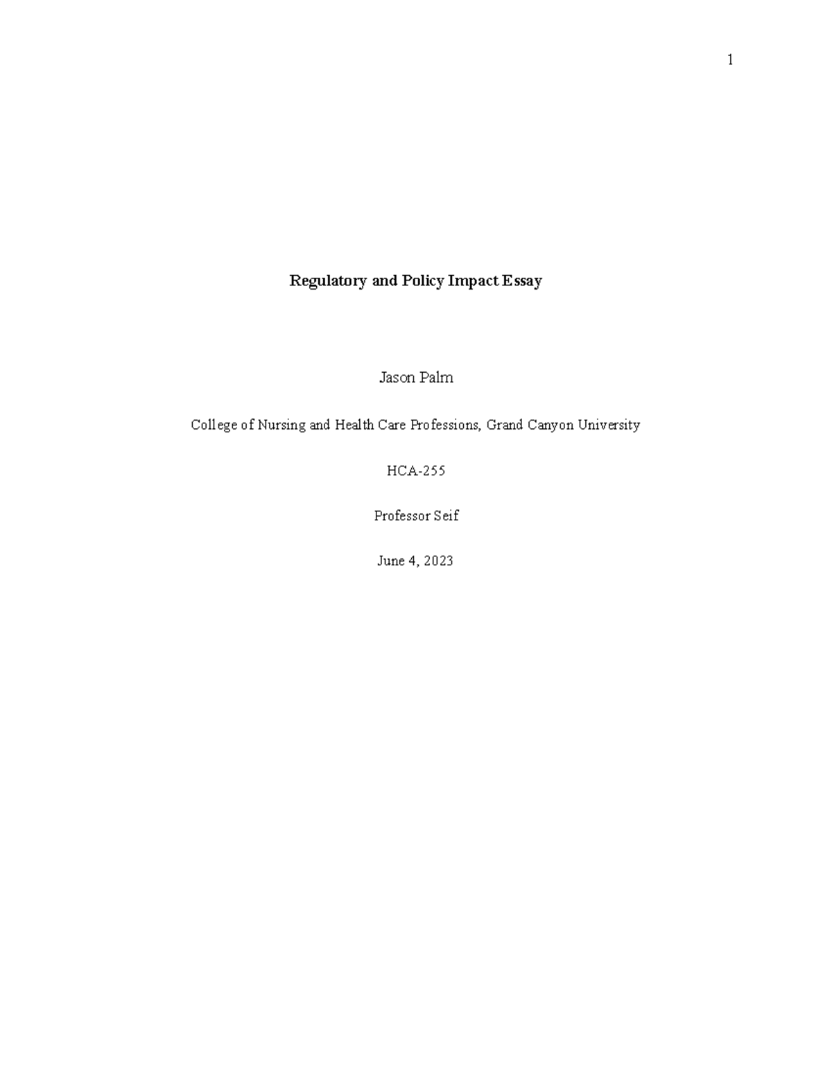 Regulatoryand Policy Impact Essay - Regulatory and Policy Impact Essay ...