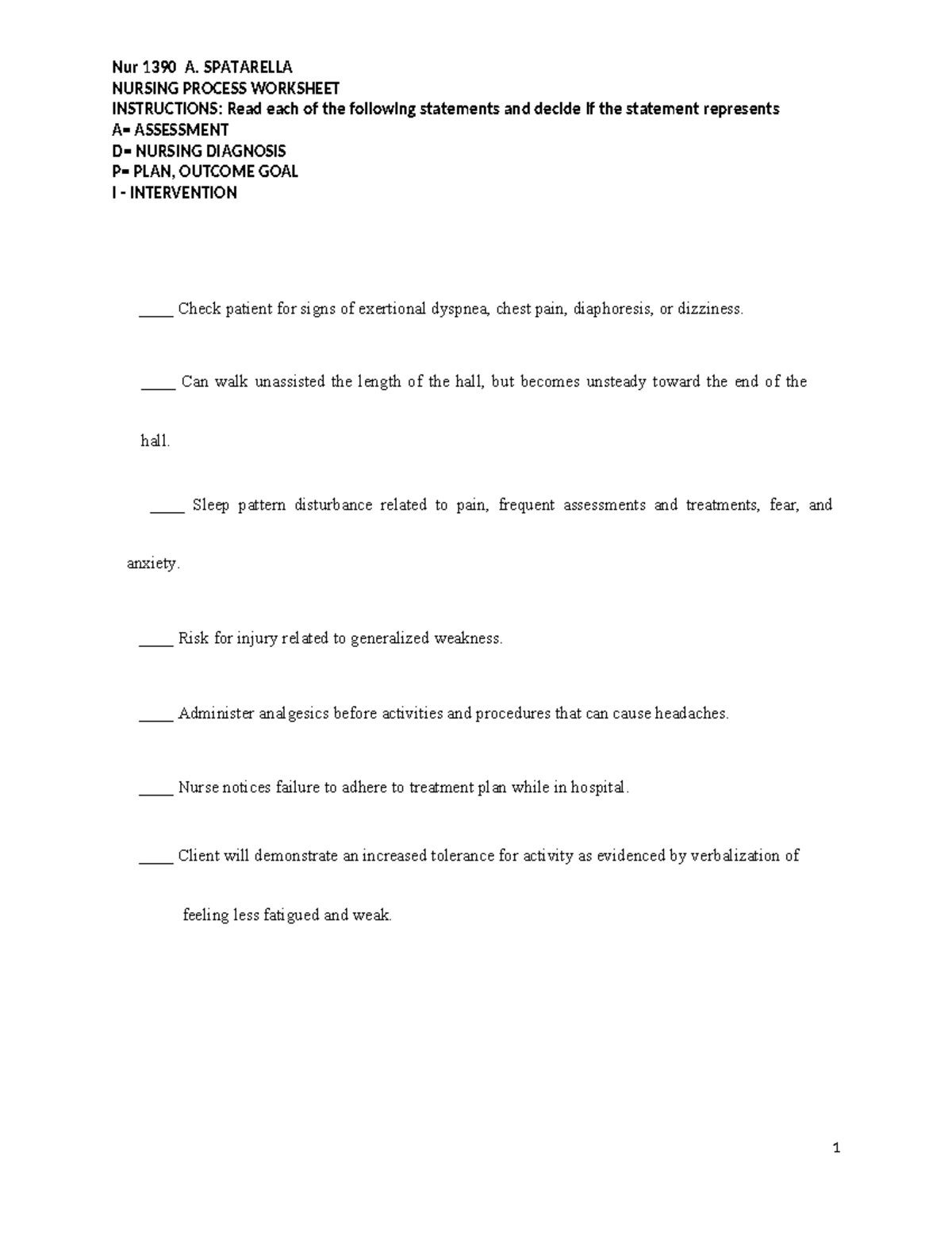 Nursing Process Worksheet - Nur 1390 A. SPATARELLA NURSING PROCESS ...