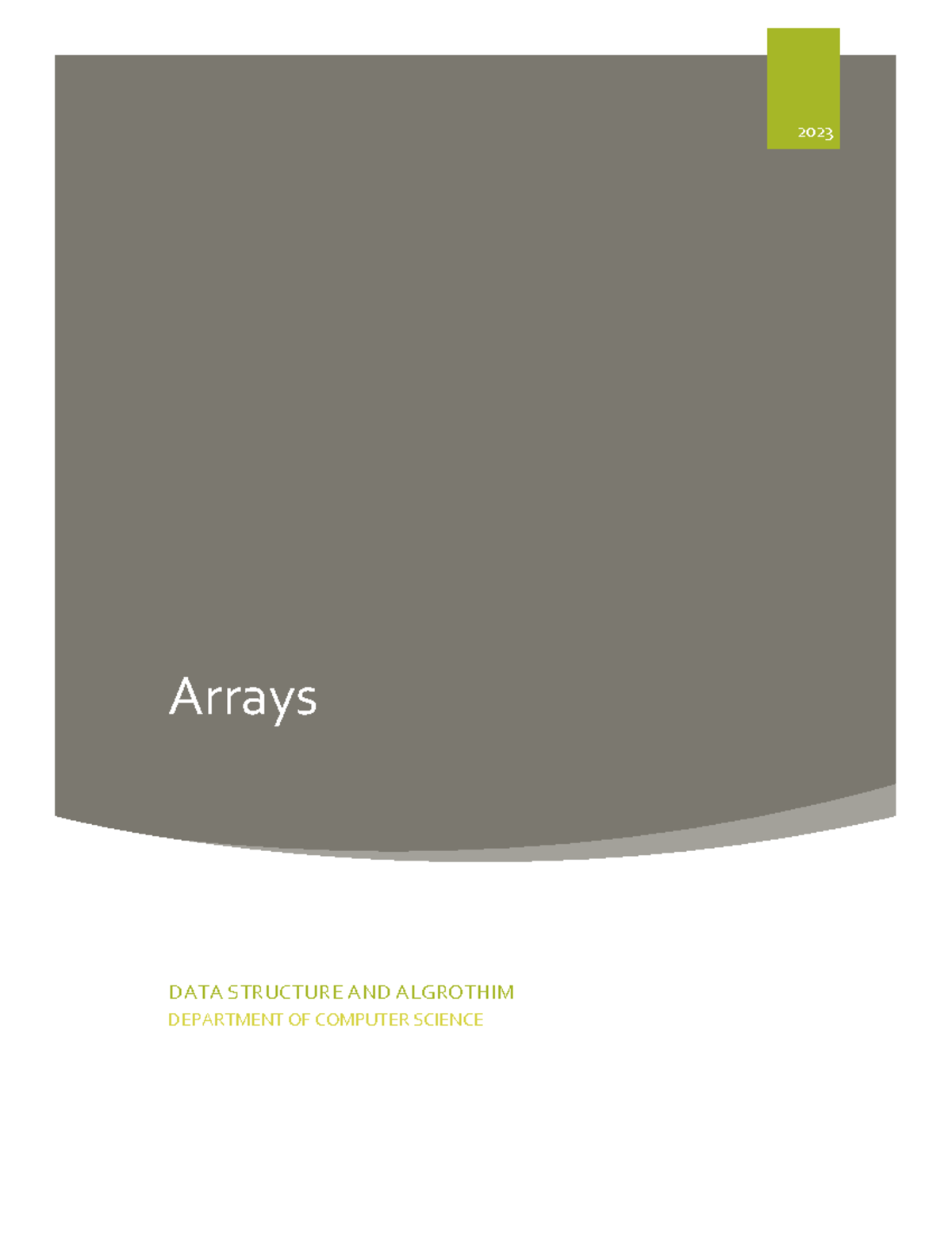 Arrays - Arrays 2023 DATA STRUCTURE AND ALGROTHIM DEPARTMENT OF ...
