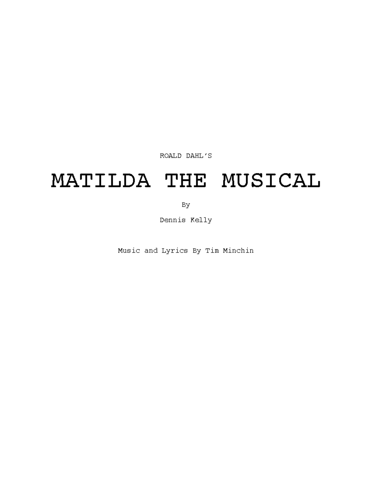 Matilda Script Full - ROALD DAHL’S MATILDA THE MUSICAL By Dennis Kelly ...