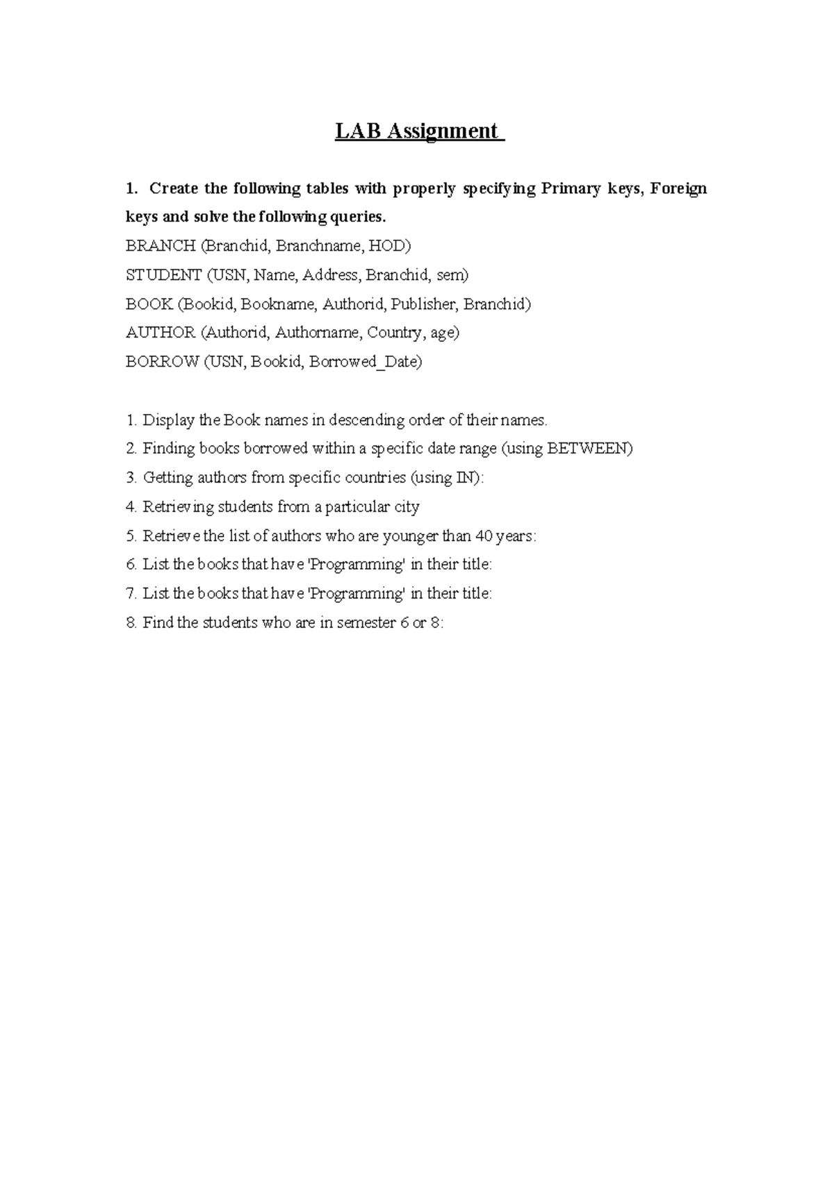 CIE Assig 1 - khukukbubk - LAB Assignment Create the following tables ...