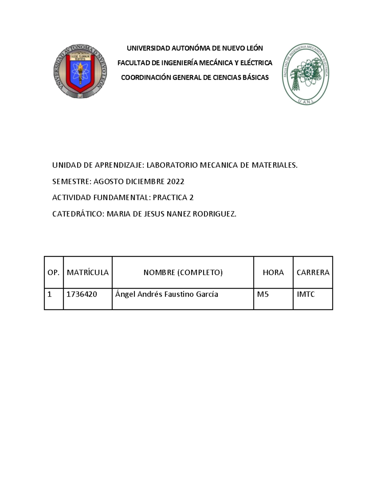 Reporte 2, LAB MEC Materiales - UNIVERSIDAD AUTON”MA DE NUEVO LE”N ...