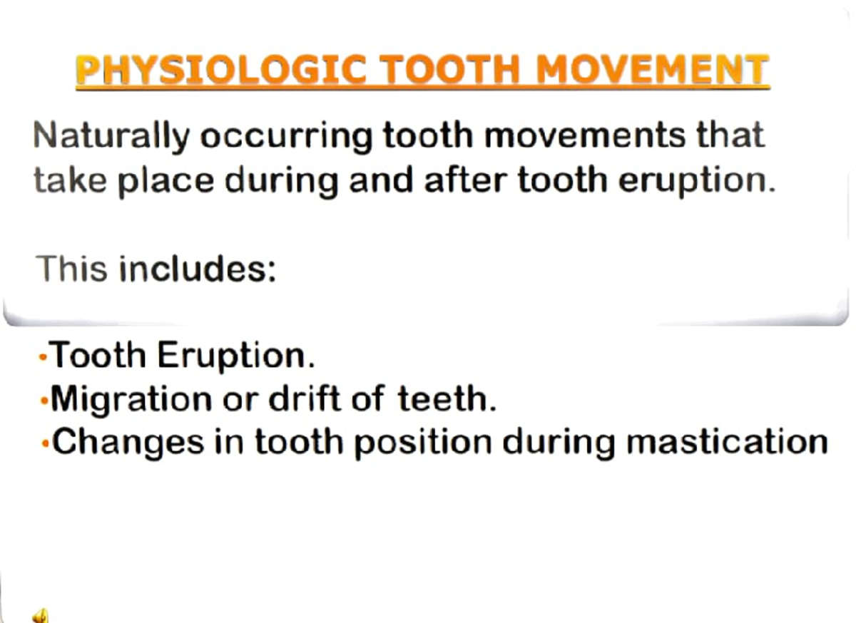 Physiologic tooth movement IeftlYSJtOLOGIC TOOTH MOYEMU , Natur ally occurring tooth