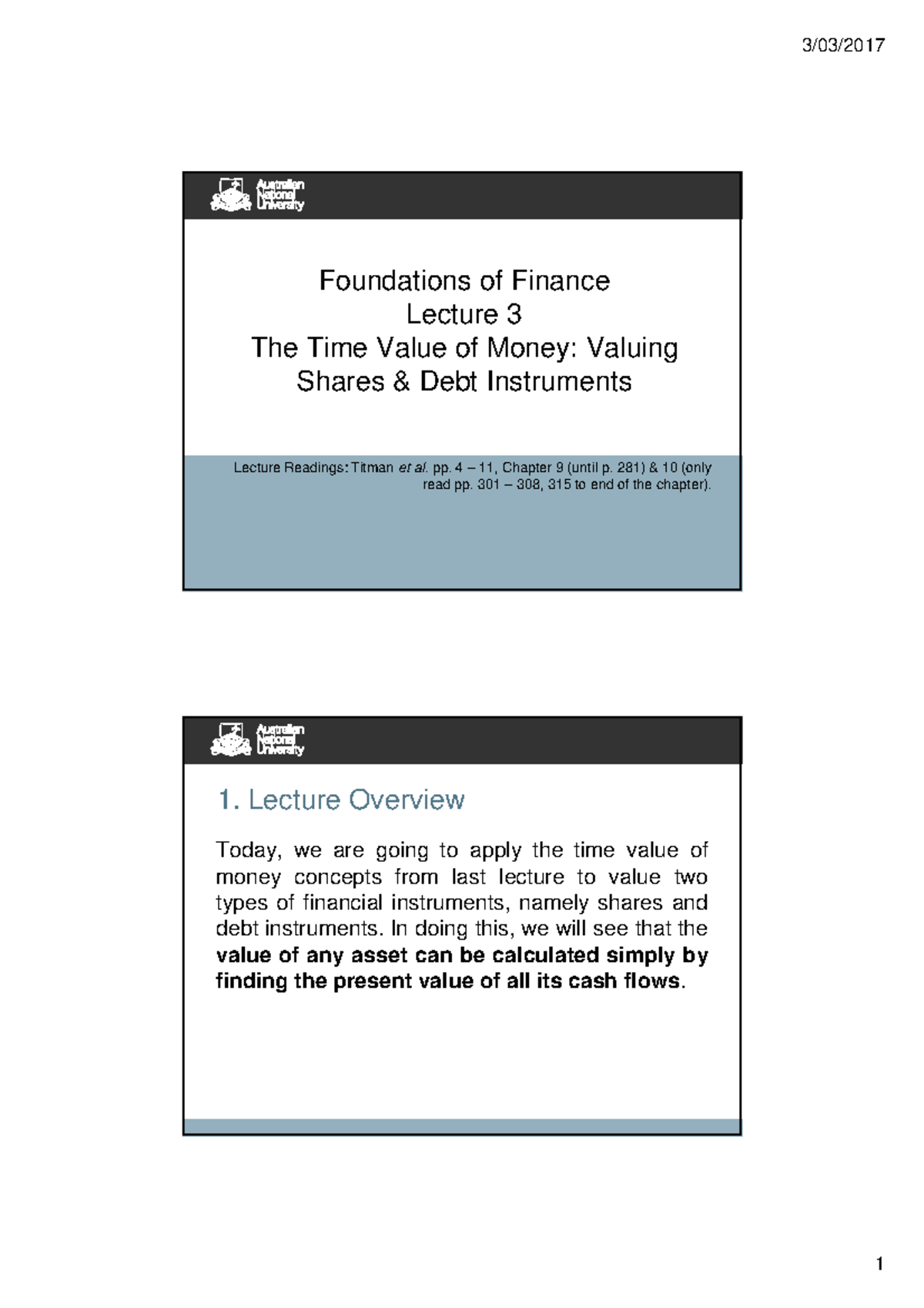 Lecture 3 3/03/2017 Foundations of Finance Lecture 3 The Time Value