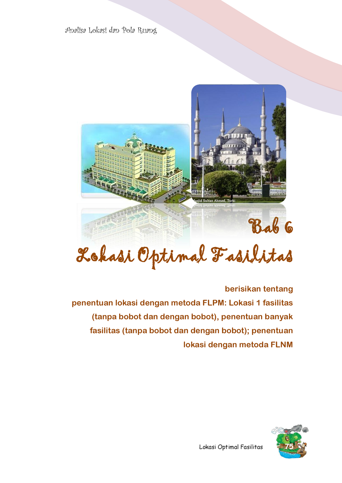 Modul Lokasi Optimal - Bab 6 Lokasi Optimal Fasilitas Berisikan Tentang ...