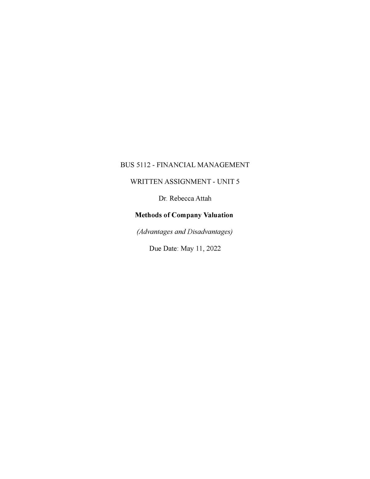 BUS 5111 Financial Management - Written Assignment - Unit 5 - BUS 5112 ...