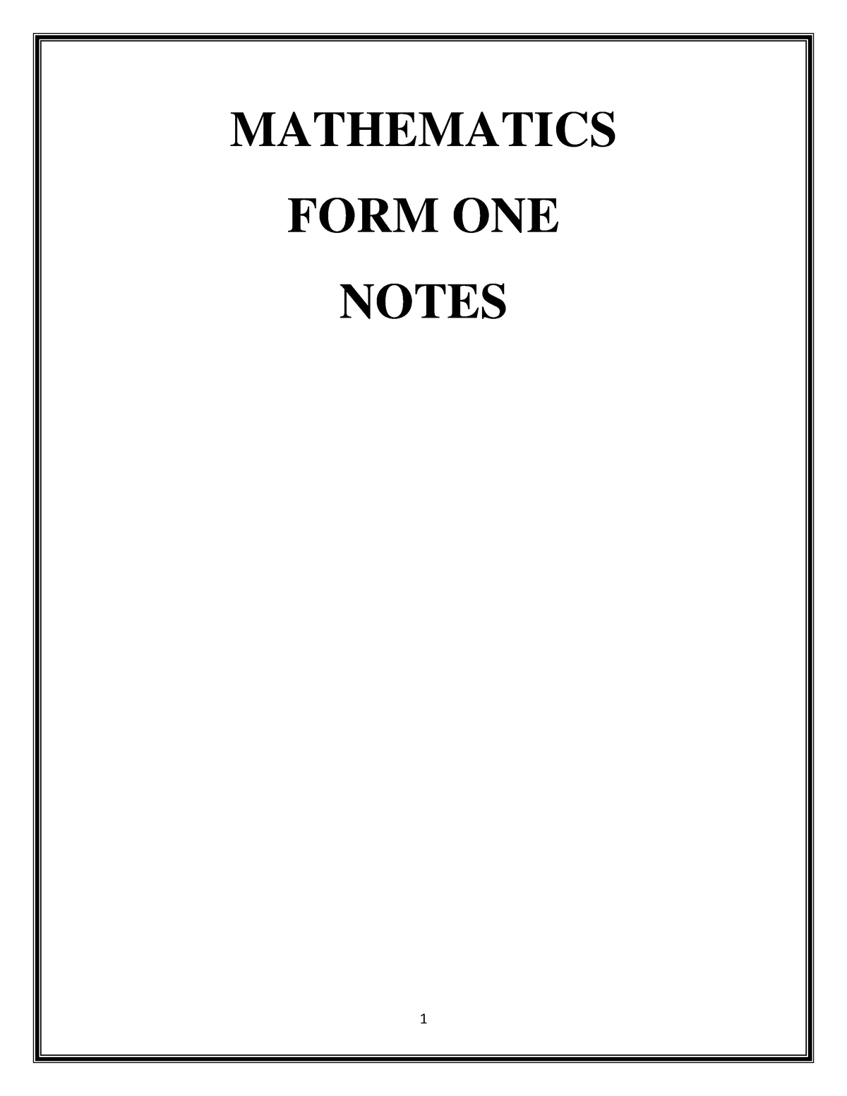 Maths FORM ONE Notes - MATHEMATICS FORM ONE NOTES NUMBERS We know that ...