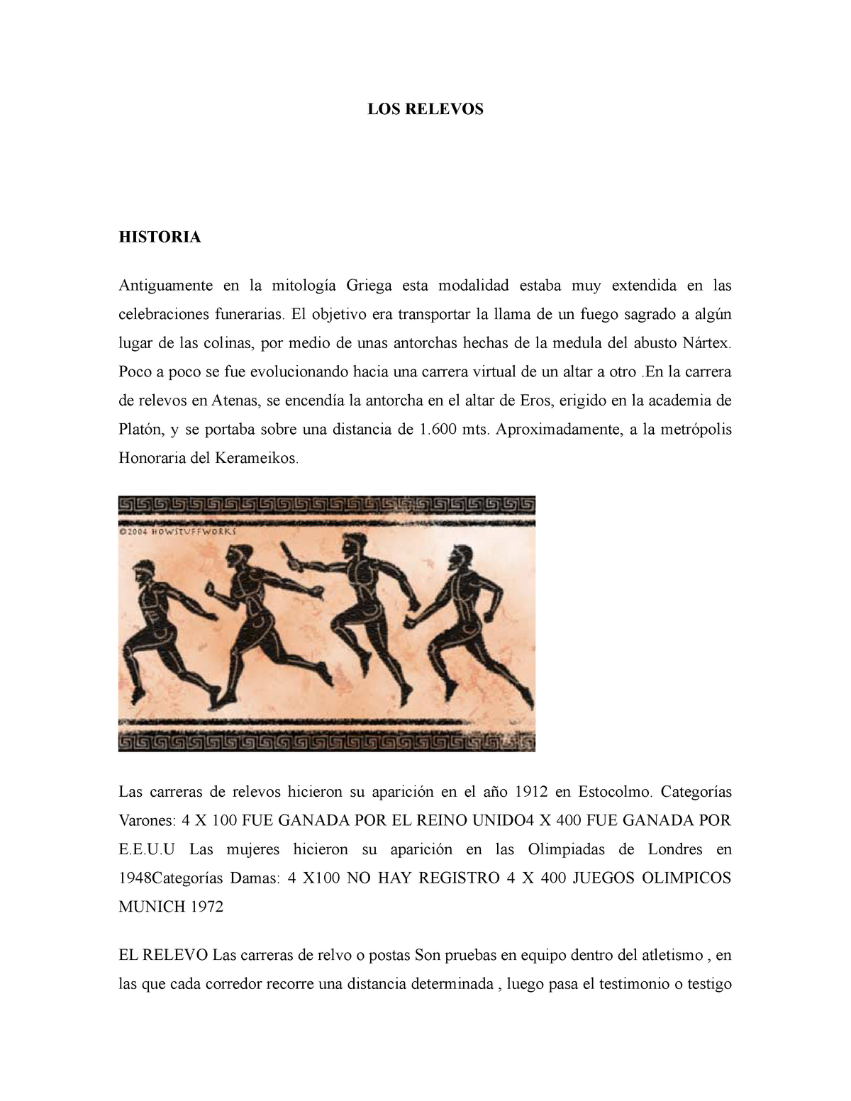 Atletismo Relevos - cartilla - LOS RELEVOS HISTORIA Antiguamente en la  mitología Griega esta - Studocu