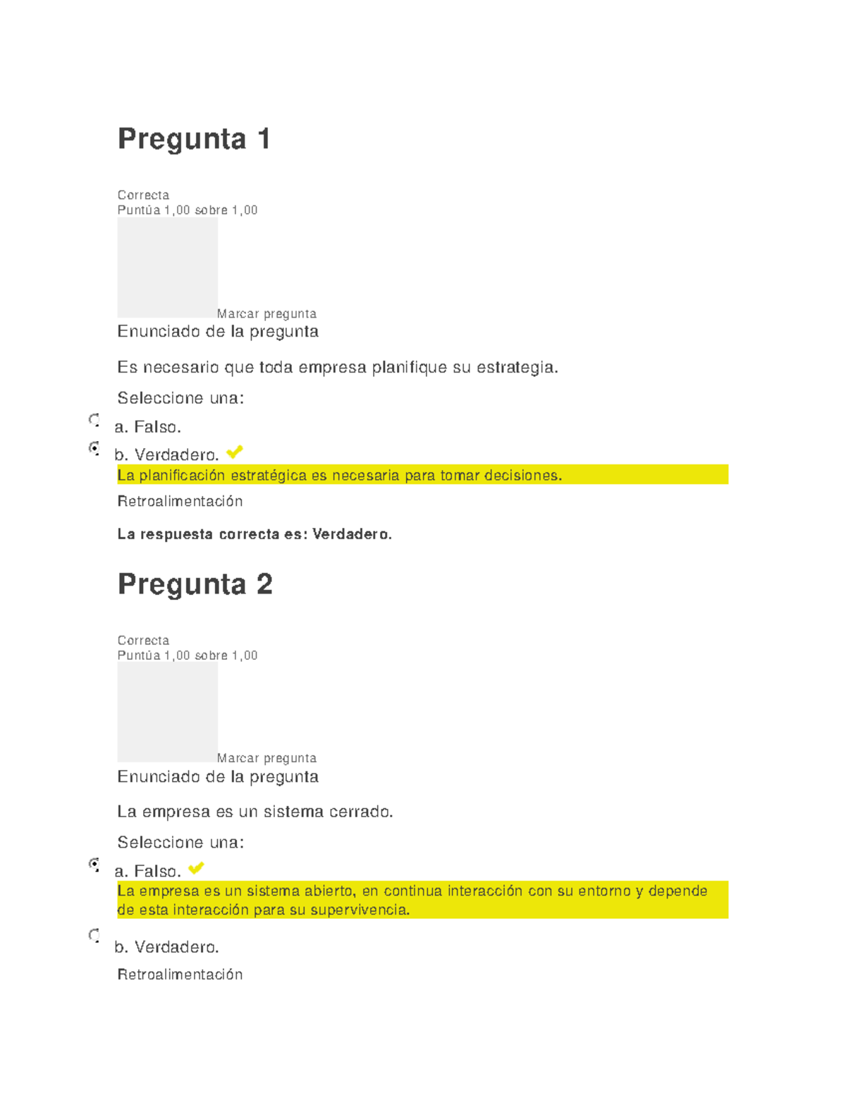 Evaluacion Inicial Estrategia - Pregunta 1 Correcta Puntúa 1,00 Sobre 1 ...