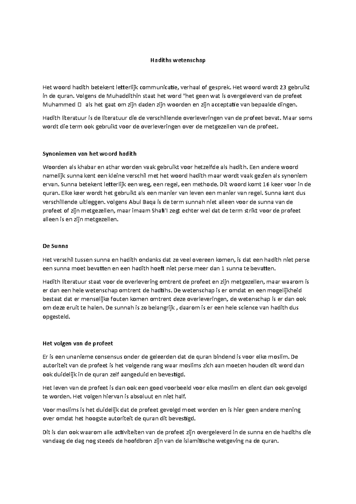 Sv4 hadith text Hadiths wetenschap Het woord hadith betekent letterlijk communicatie, verhaal