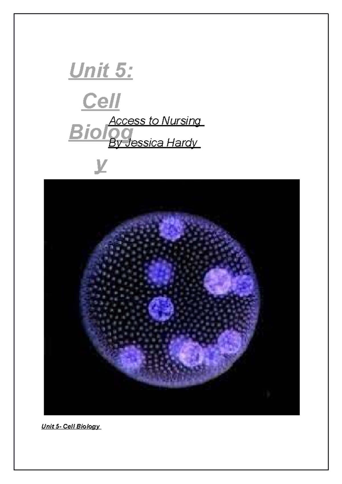 Unit 5- Cell Biology - Grade: PASS - Unit 5- Cell Biology Unit 5: Cell ...