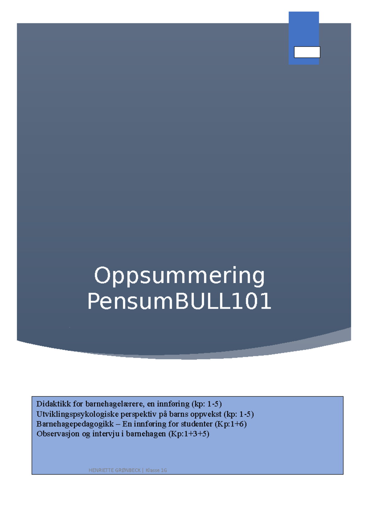 BULL101 - Oppsummering Forskjellige Bøker I Bull - Oppsummering ...