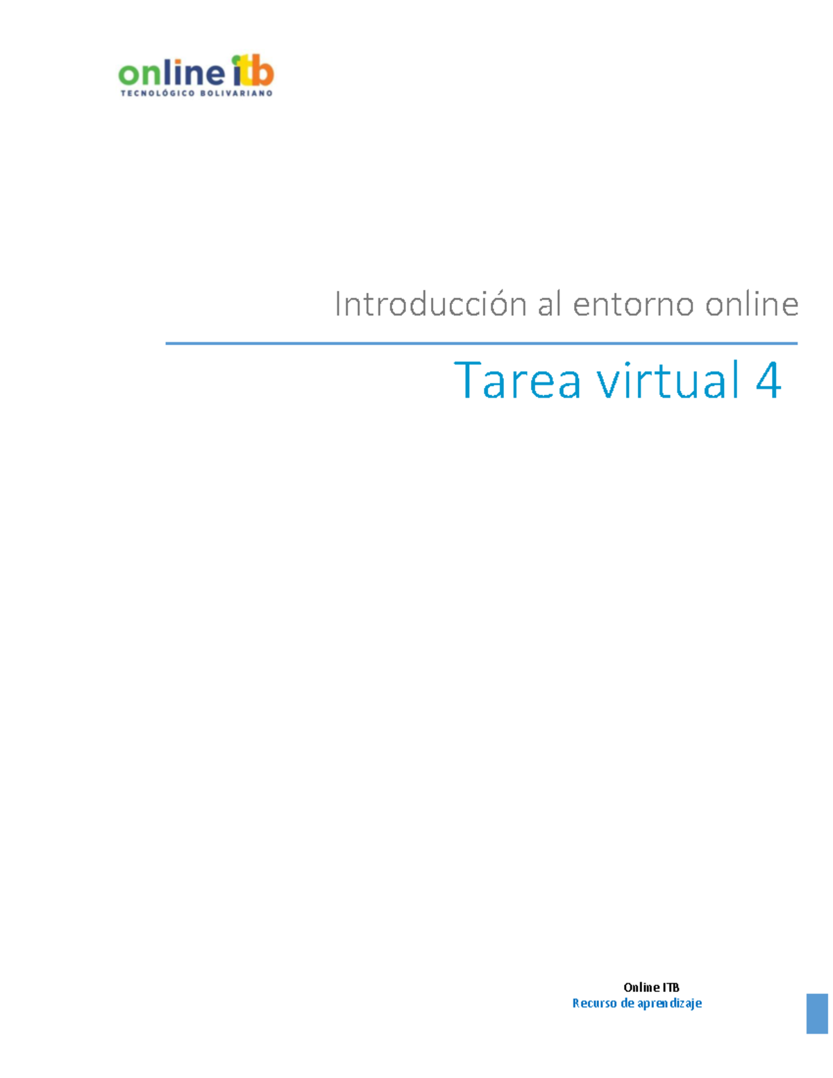 Tarea Virtual 4 - Online ITB IntroducciÛn Al Entorno Online Tarea ...