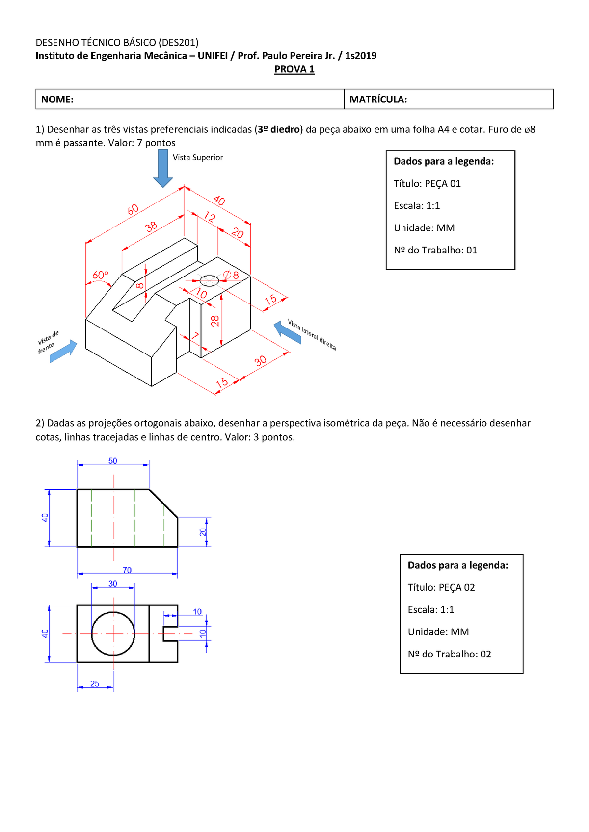 Prova 1 - B - DES201 - Desenho Técnico – UNIFEI - DESENHO TÉCNICO ...