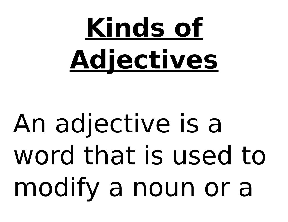 kinds-of-adjectives-kinds-of-adjectives-an-adjective-is-a-word-that-is-used-to-modify-a-noun