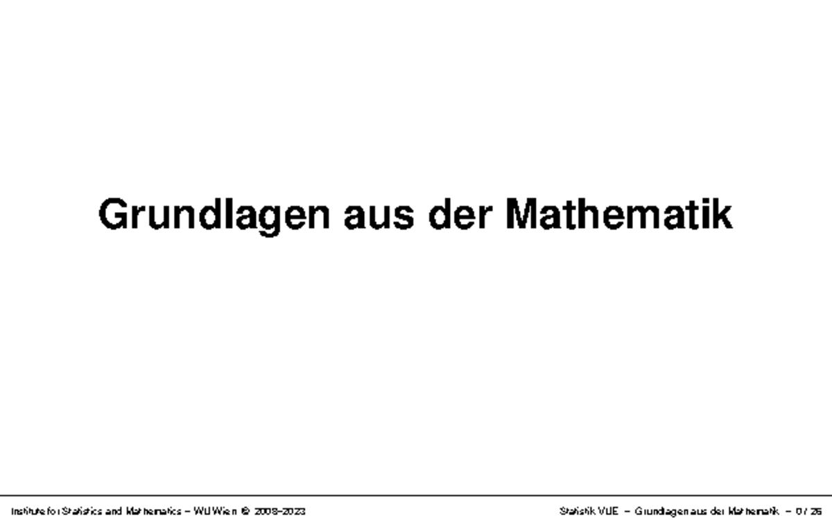 Begriff Aus Der Mathematik Folien 00 - Grundlagen aus der Mathematik Überblick In diesem Kapitel