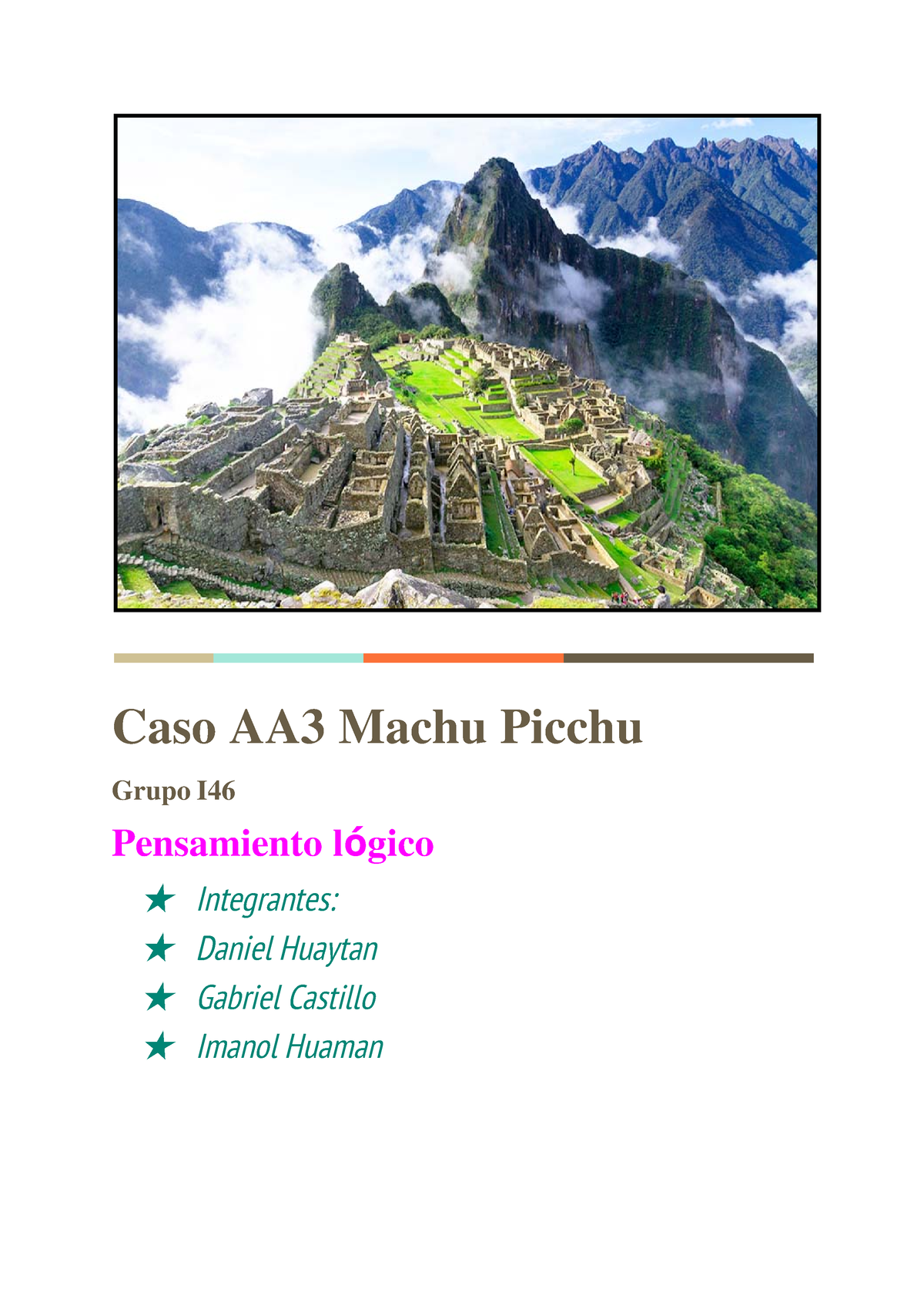 Caso Machu Picchu - No Hacer Igual - 𝐂𝐚𝐬𝐨 𝐀𝐀𝟑 𝐌𝐚𝐜𝐡𝐮 𝐏𝐢𝐜𝐜𝐡𝐮 𝐆𝐫𝐮𝐩𝐨 𝐈𝟒𝟔 ...