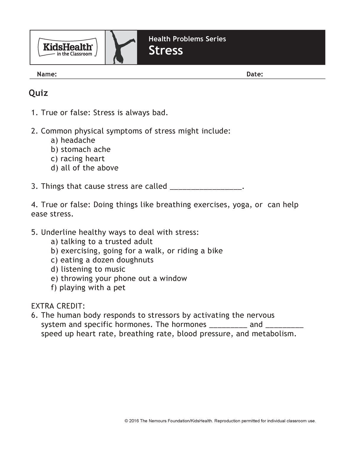 Stress quiz - © 201 6 The Nemours Foundation/KidsHealth. Reproduction ...