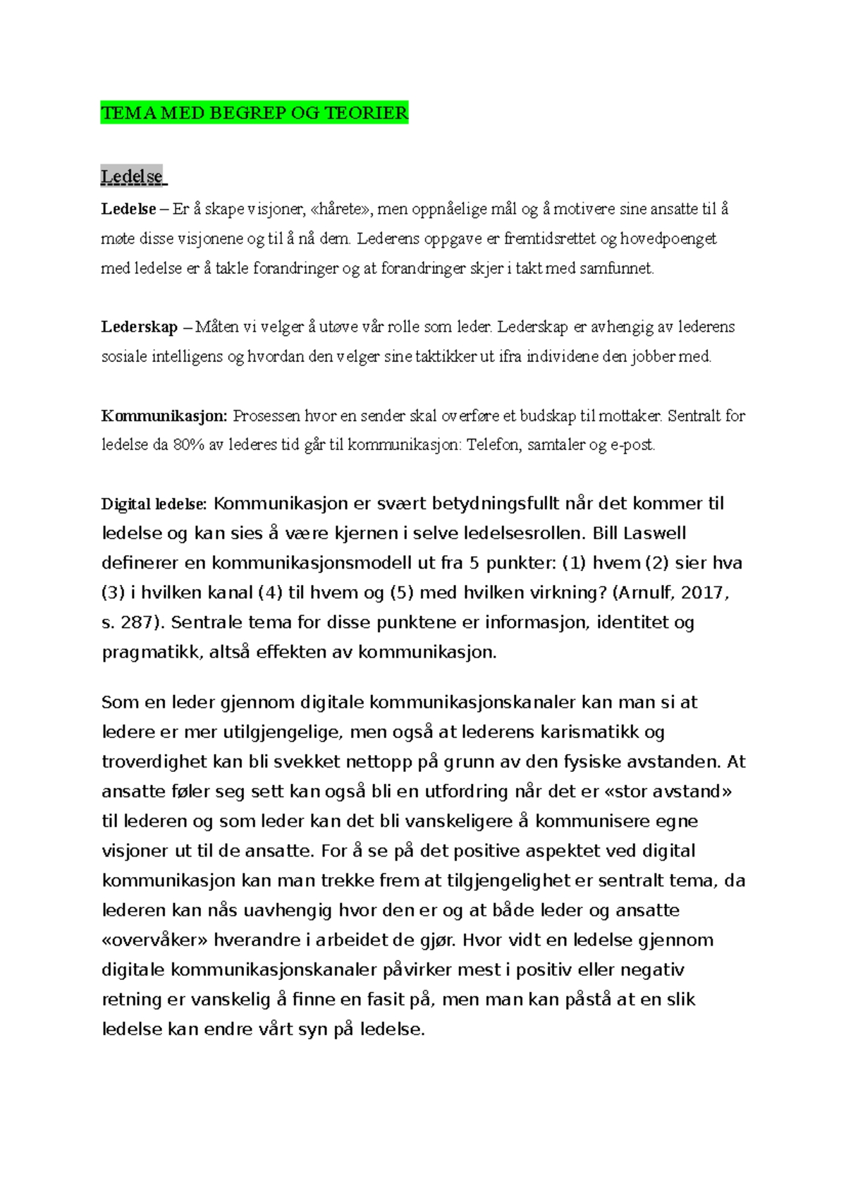 Teorier Begreper TEMA MED BEGREP OG TEORIER Ledelse Ledelse Er 