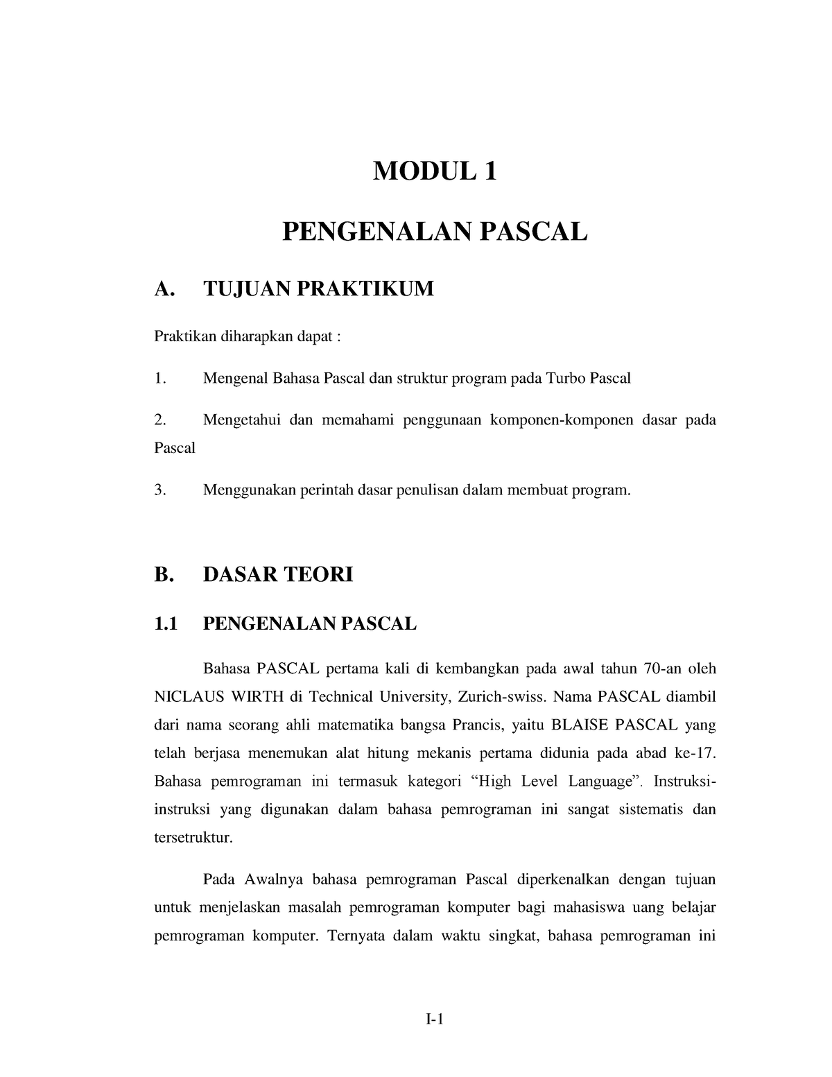 Praktikum Dasar Pemrograman Modul 1 Sampai 3 - I- MODUL 1 PENGENALAN PASCAL A. TUJUAN PRAKTIKUM ...