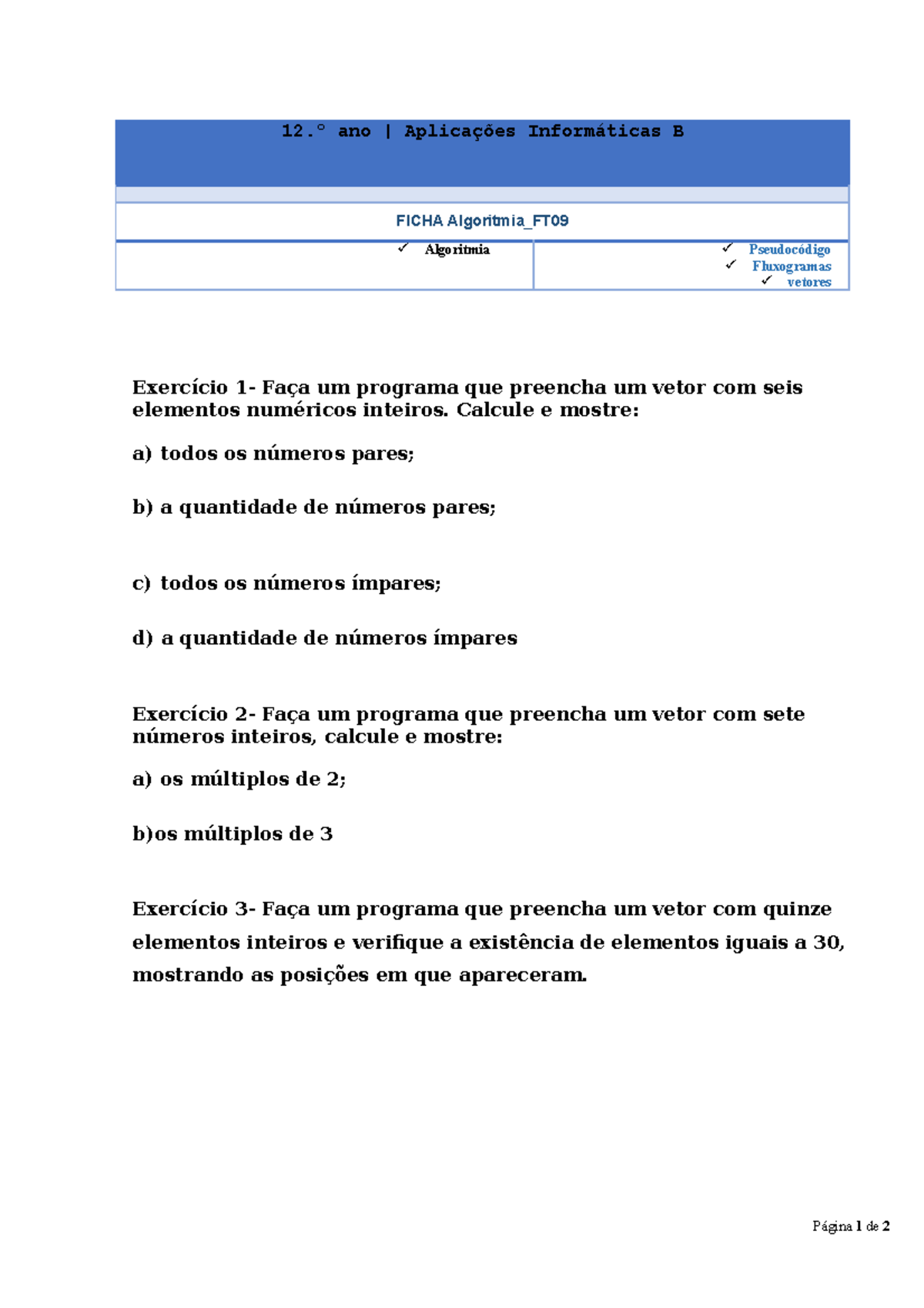 Ficha 9vetores - Algoritmia - 12.º Ano | Aplicações Informáticas B ...