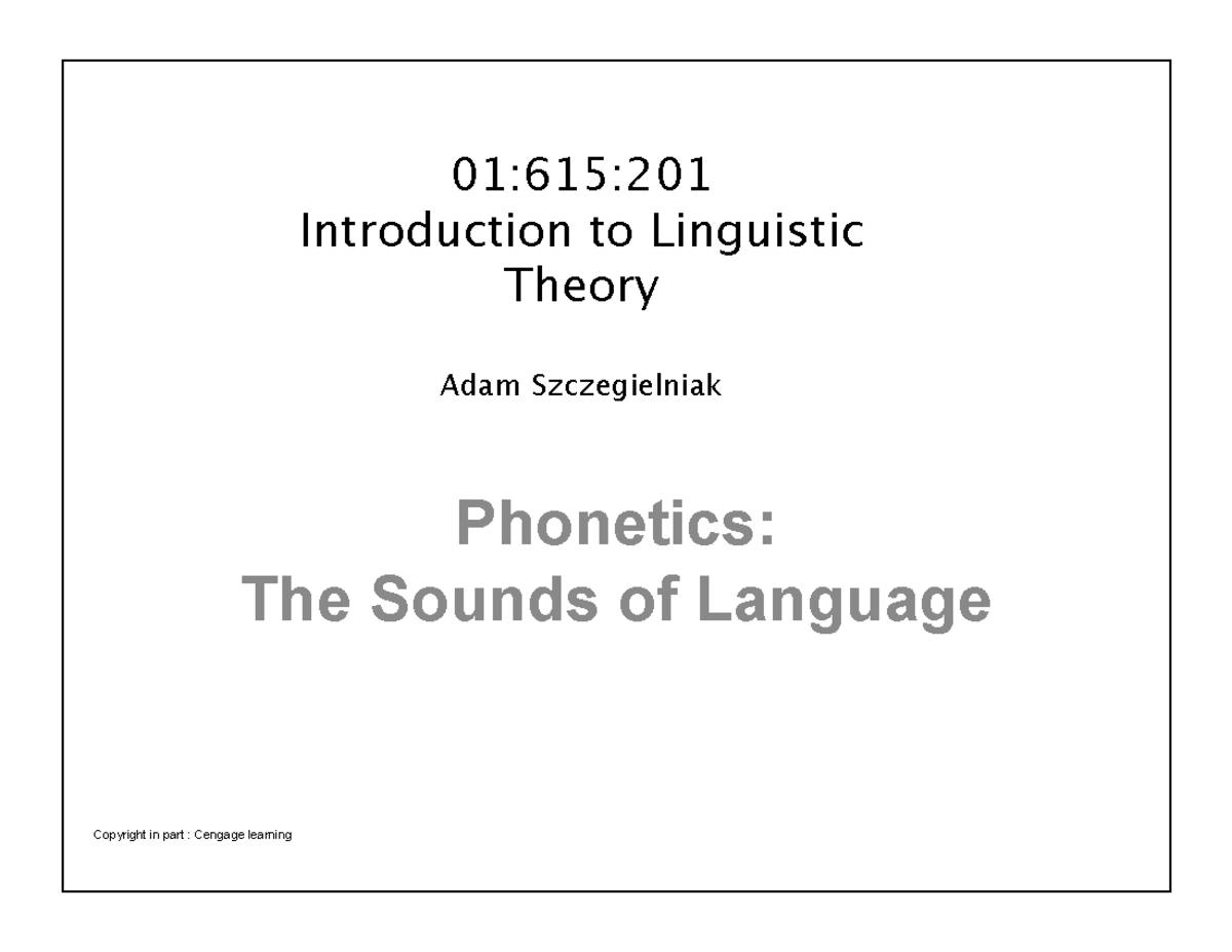 Chapter 3 - Phonetics - Phonetics: The Sounds of Language 01:615 ...