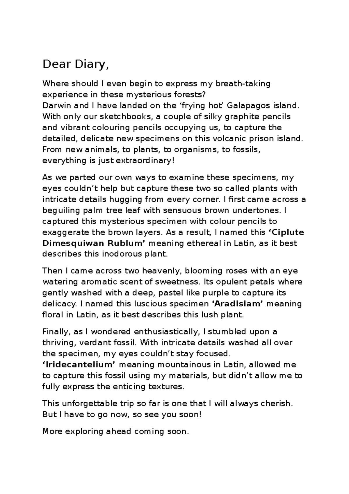 Charles darwin diary entry Dear Diary, Where should I even begin to