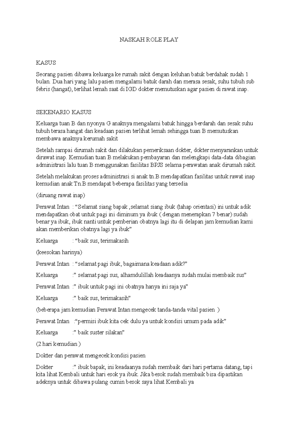 Naskah ROLE PLAY Etika - NASKAH ROLE PLAY KASUS Seorang pasien dibawa