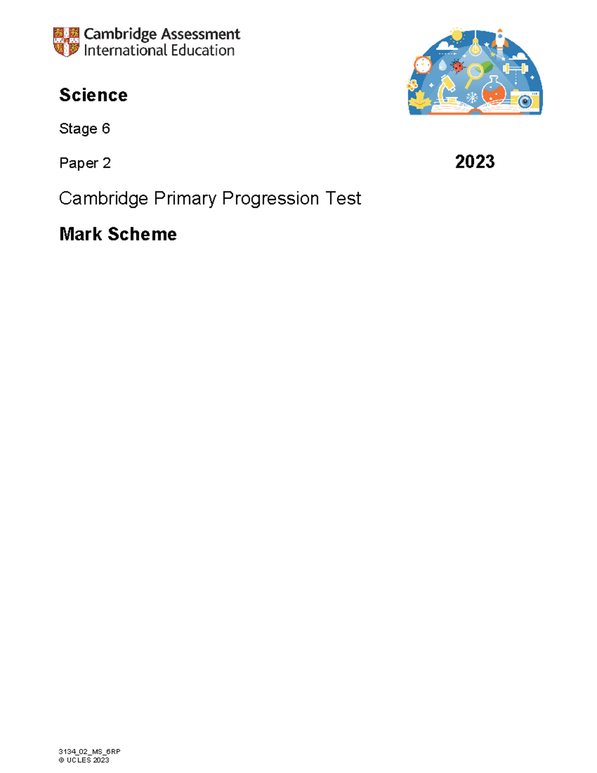 G5 CAM Pri-Progression 2023 Markscheme 2 - 3134_02_MS_6RP © UCLES 2023 ...