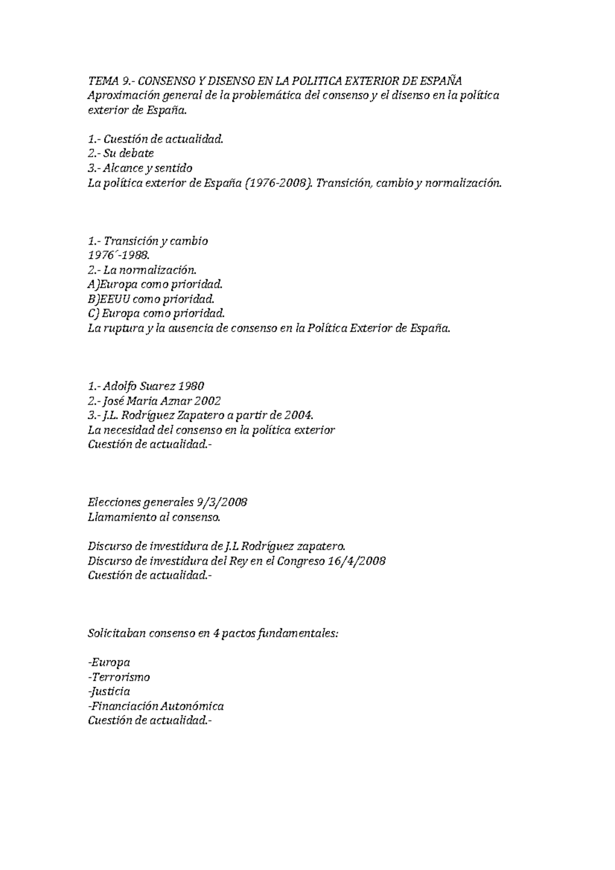 TEMA 9 Politica Exterior - TEMA 9.-­‐ CONSENSO Y DISENSO EN LA POLITICA ...