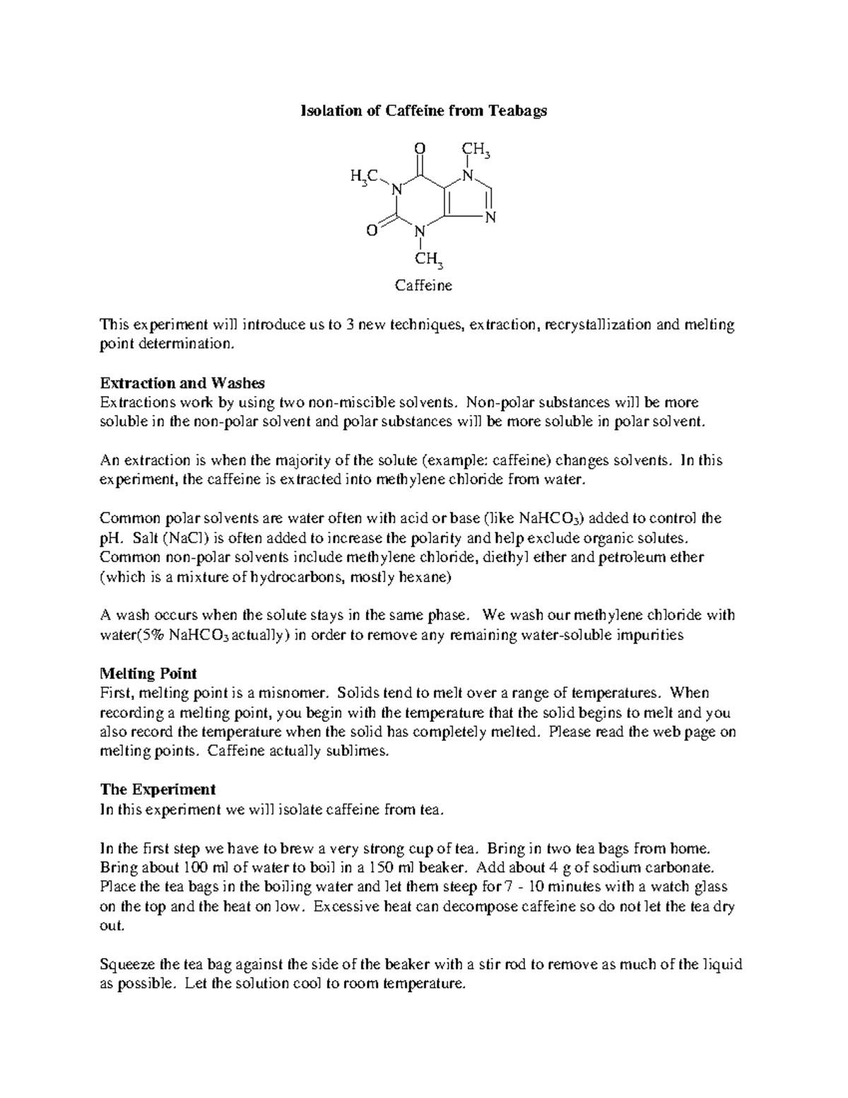 Caffeine lab report Isolation of Caffeine from Teabags N N N N CH 3