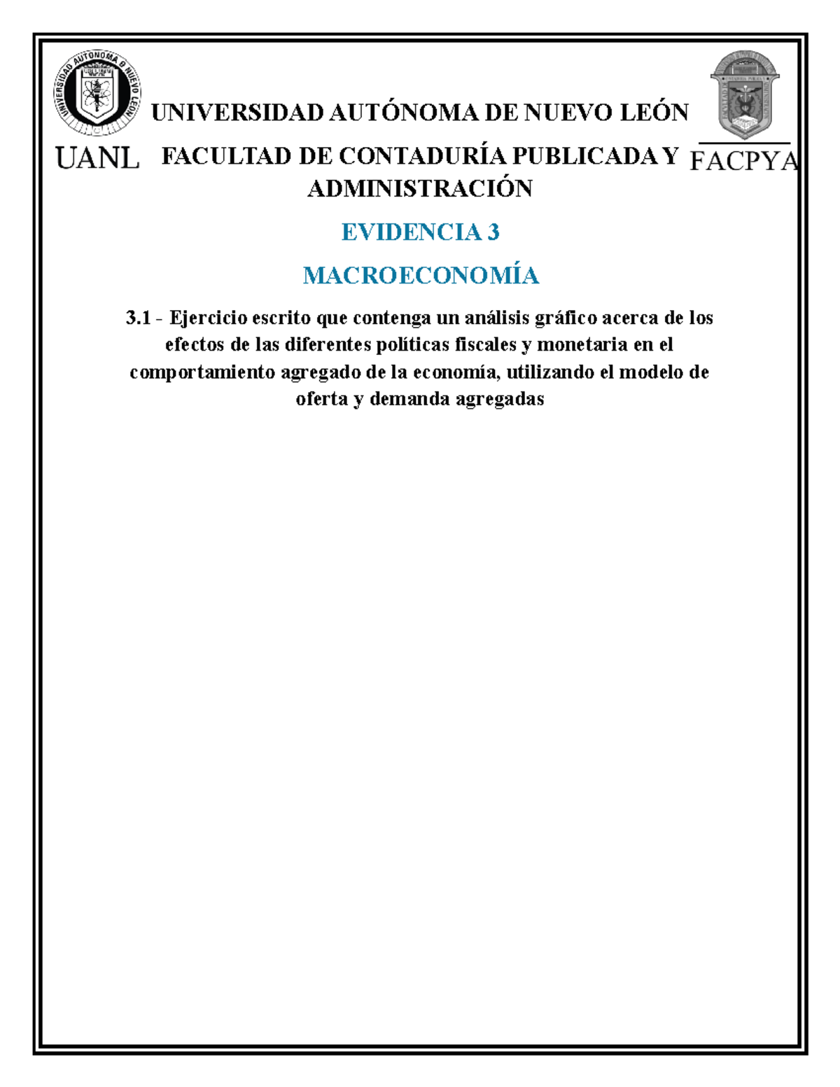 Evidencia 3 Macroeconomia - UNIVERSIDAD AUTÓNOMA DE NUEVO LEÓN FACULTAD ...