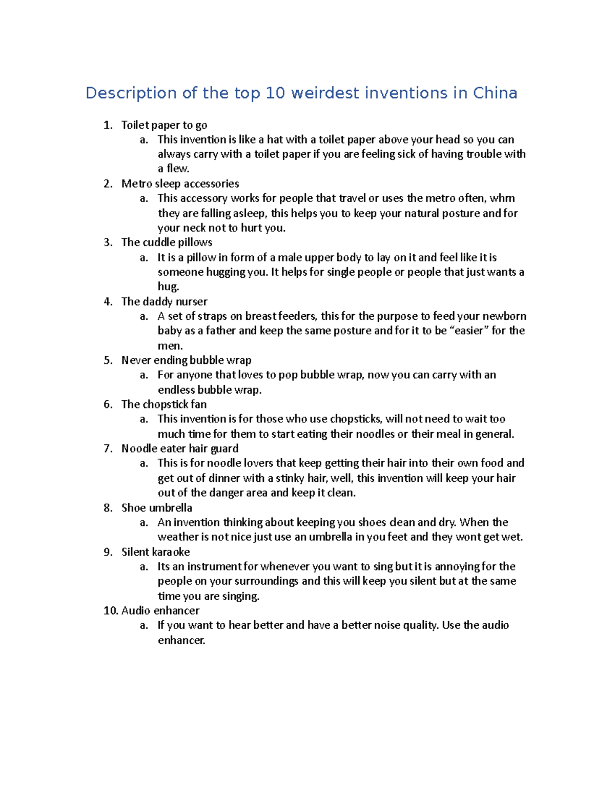 Description of the top 10 weirdest inventions in China This invention