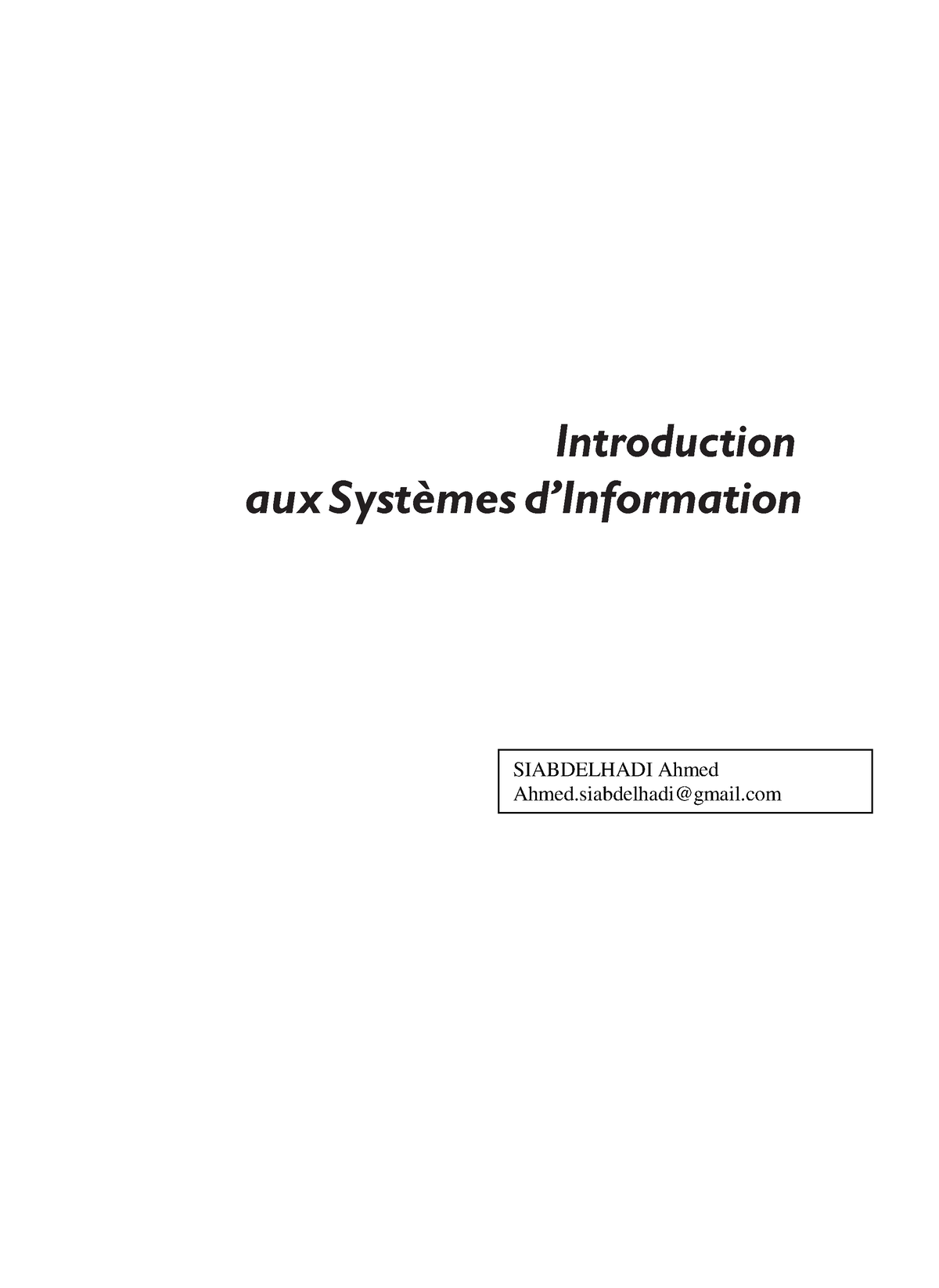 Introduction Systeme Dinformation Introduction Aux Systèmes Dinformation Siabdelhadi Ahmed