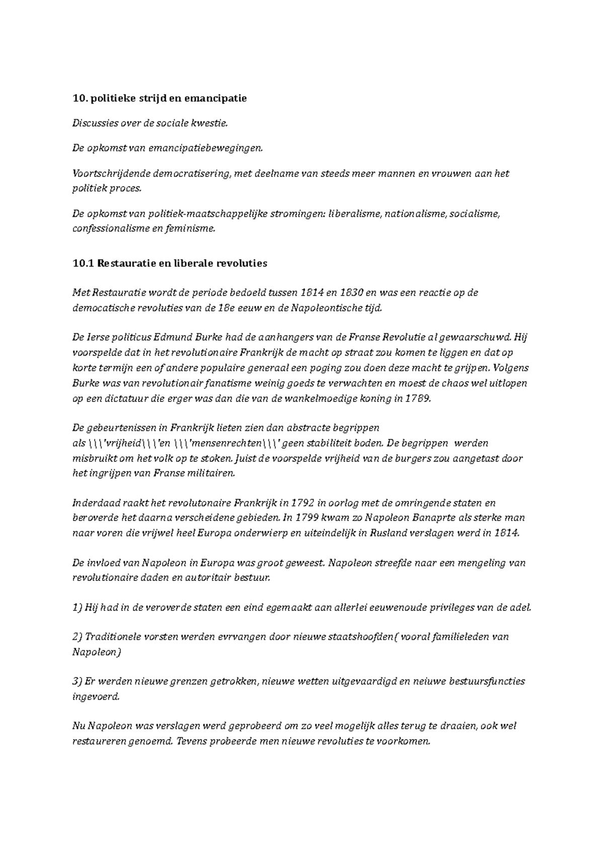Samenvatting H10 en H11 politieke strijd en emancipatie Discussies over de sociale kwestie. De Samenvatting H10 en H11 politieke strijd en emancipatie Discussies over de sociale kwestie. De